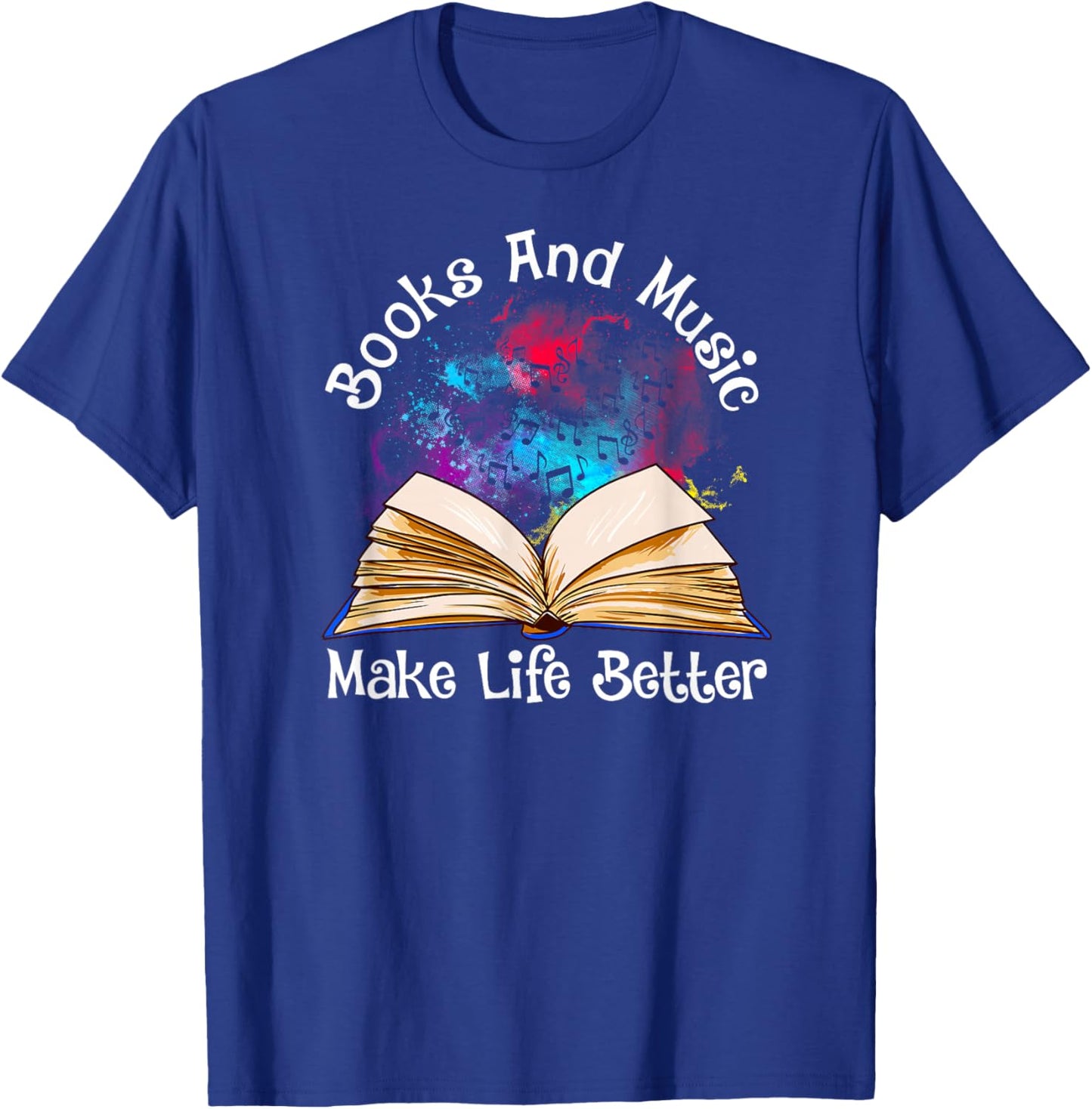 Books and Music Makes Life Better Fun Reading Motivation T-Shirt - T-Shirt | Royal