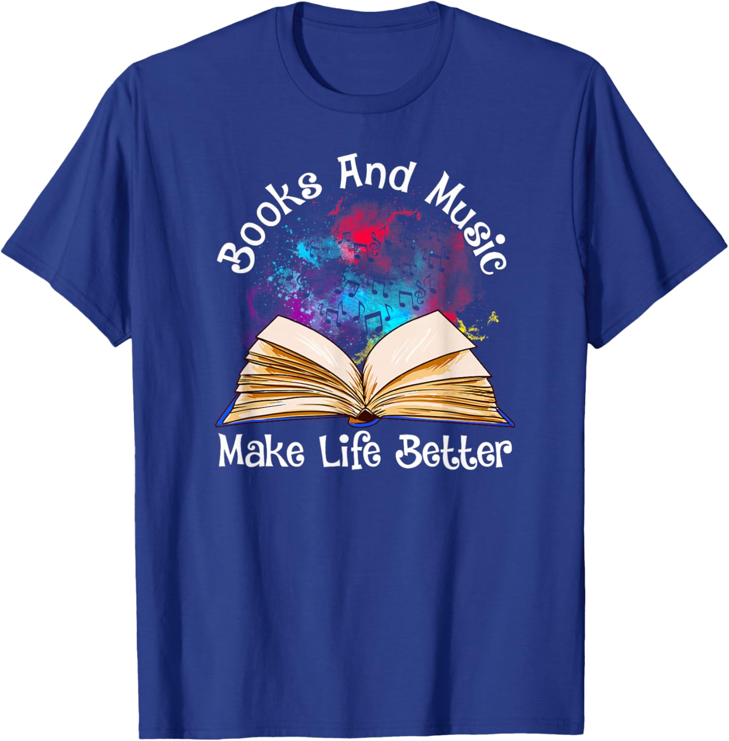 Books and Music Makes Life Better Fun Reading Motivation T-Shirt - T-Shirt | Royal