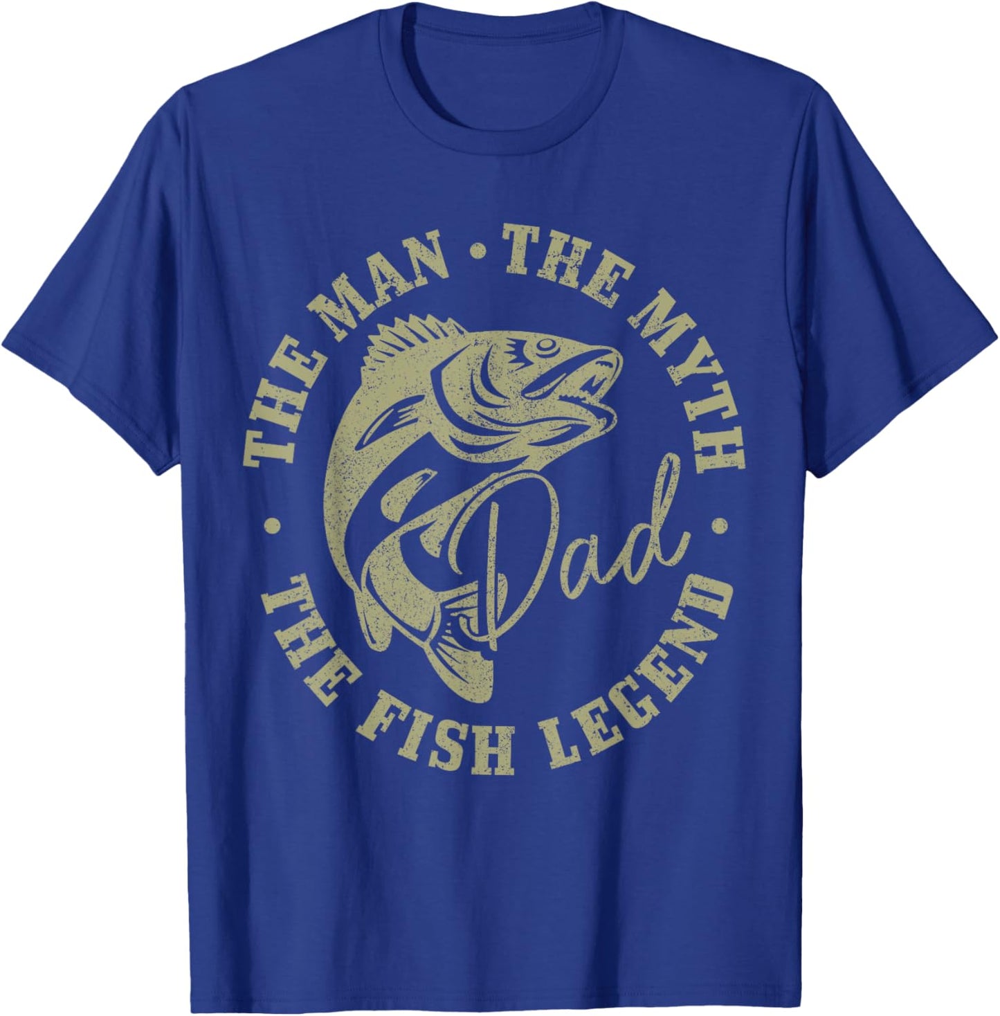 Fishing Dad The Man The Myth The Fish Legend Fisherman T-Shirt - T-Shirt | Royal