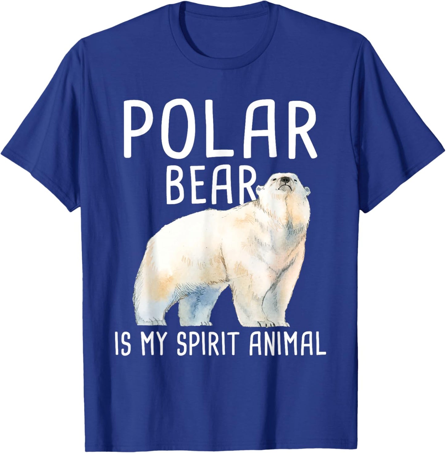 Polar Bear Is My Spirit Animal - Wildlife Lover Zookeeper T-Shirt - T-Shirt | Royal
