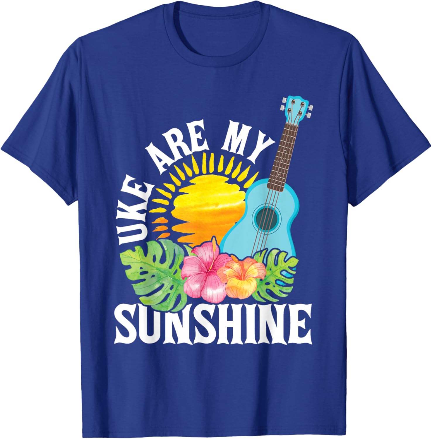 Uke are My Sunshine - Ukulele Player Ukulelist T-Shirt - T-Shirt | Royal