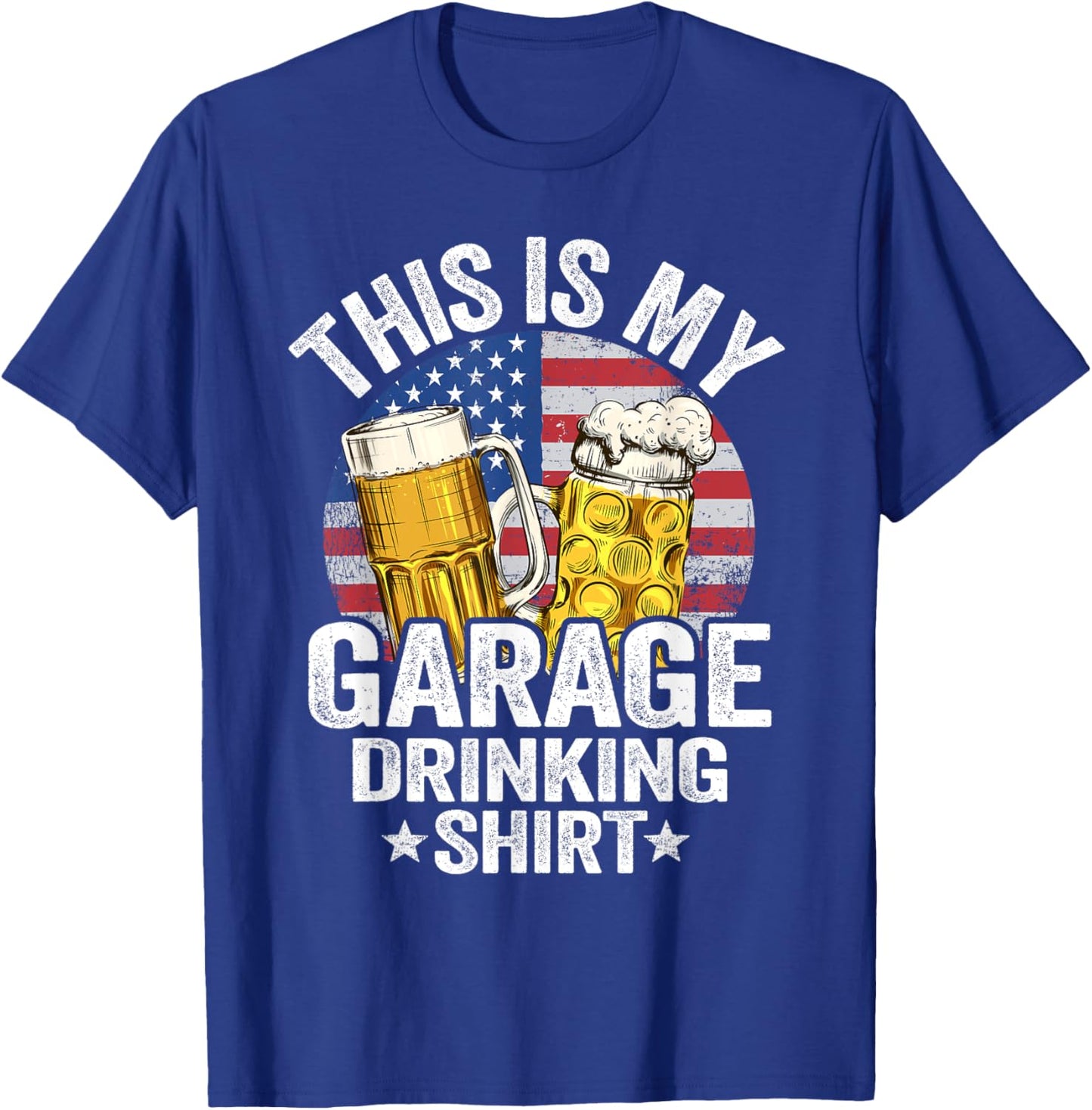 Garage Drinker Dad American Flag This Is My Garage Drinking T-Shirt - T-Shirt | Royal