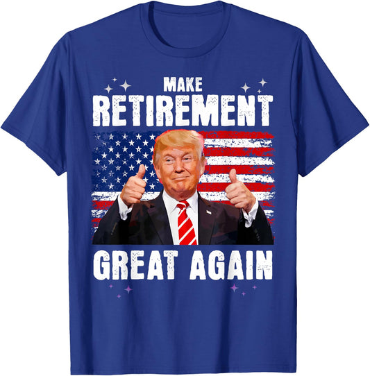 Retired 2025 Retirement 2025 Retiring 2025 Trump Great Again T-Shirt - T-Shirt | Royal