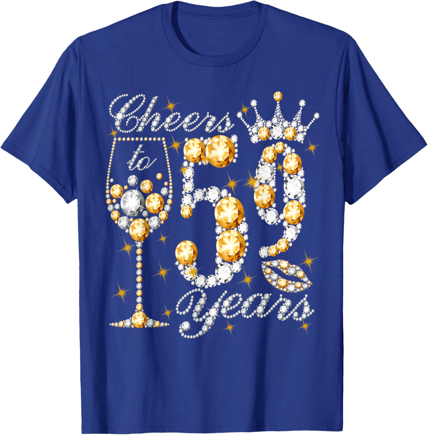 Cheers To 59 Years Old Happy 59th Birthday Queen Drink Wine T-Shirt - T-Shirt | Royal