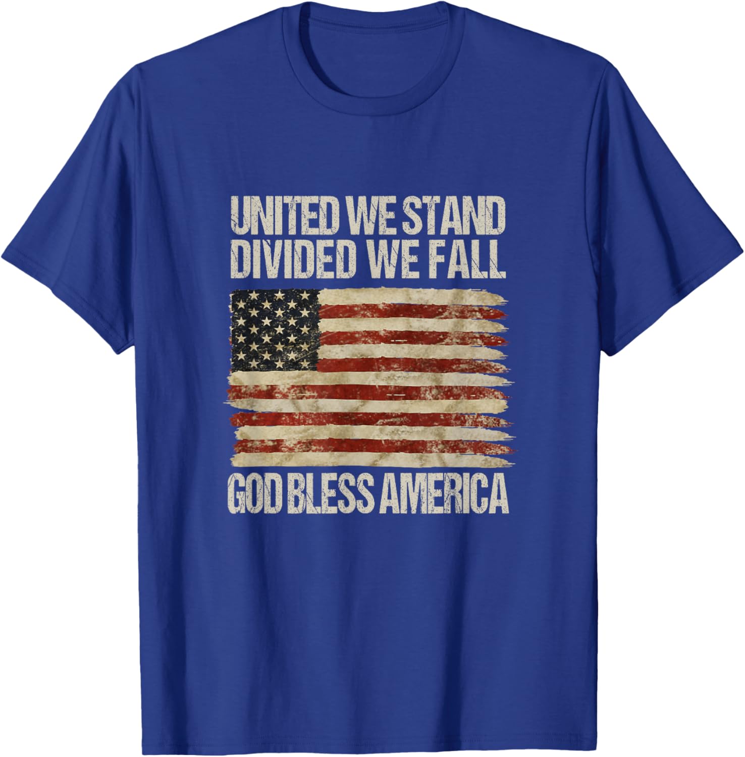 United We Stand Divided We Fall God Bless America T-Shirt - T-Shirt | Royal
