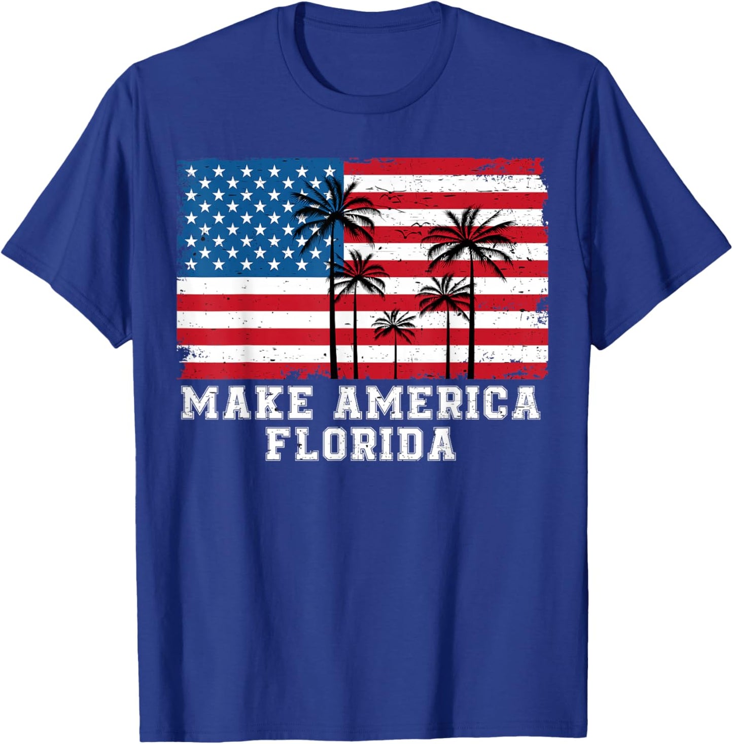 Make America Florida DeSantis 2024 Trump DeSantis Election T-Shirt - T-Shirt | Royal