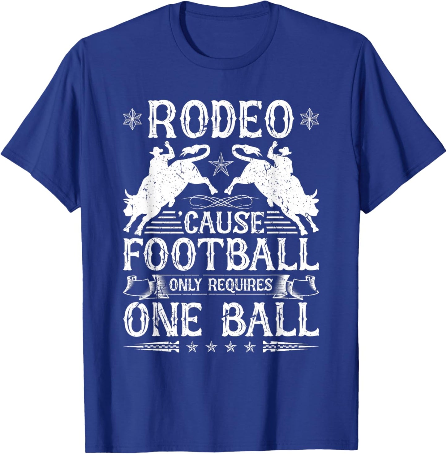 Bull Riding Rodeo Football Quote Cowboy Jaripeo Bull Rider T-Shirt - T-Shirt | Royal