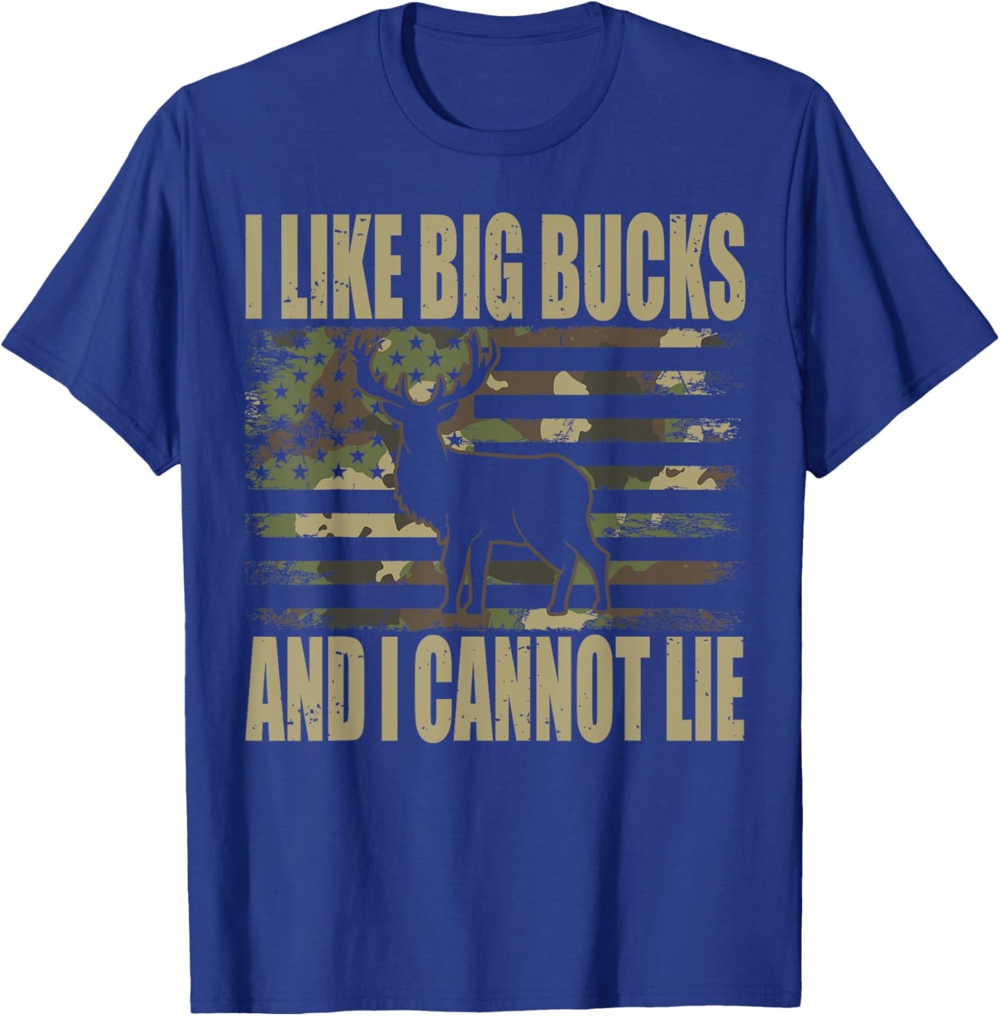 Deer hunting I Like Big Bucks and I Cannot Lie T-Shirt - T-Shirt | Royal