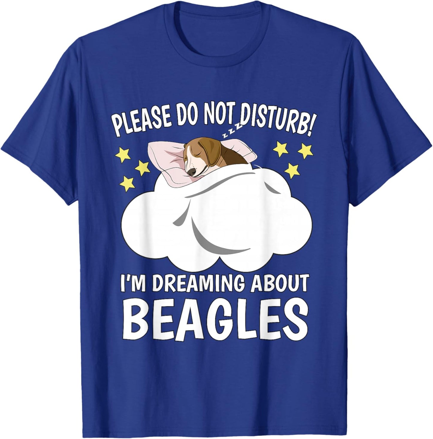 I'm Dreaming About Sleeping Shirt Naps PJ Pajama Beagle T-Shirt - T-Shirt | Royal