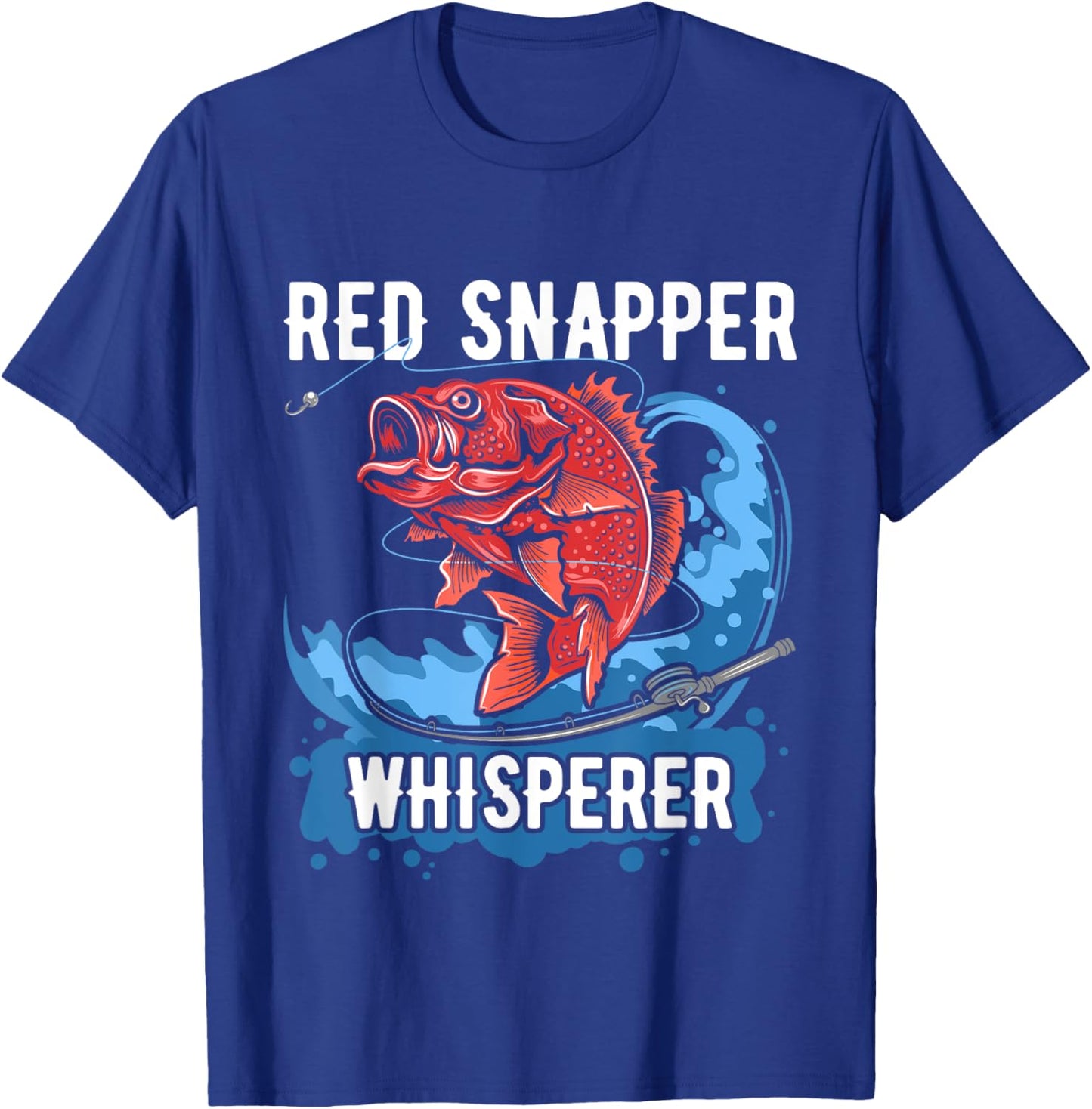 Red Snapper Whisperer Shirt Deep Sea Fishing Clothing Bass T-Shirt - T-Shirt | Royal