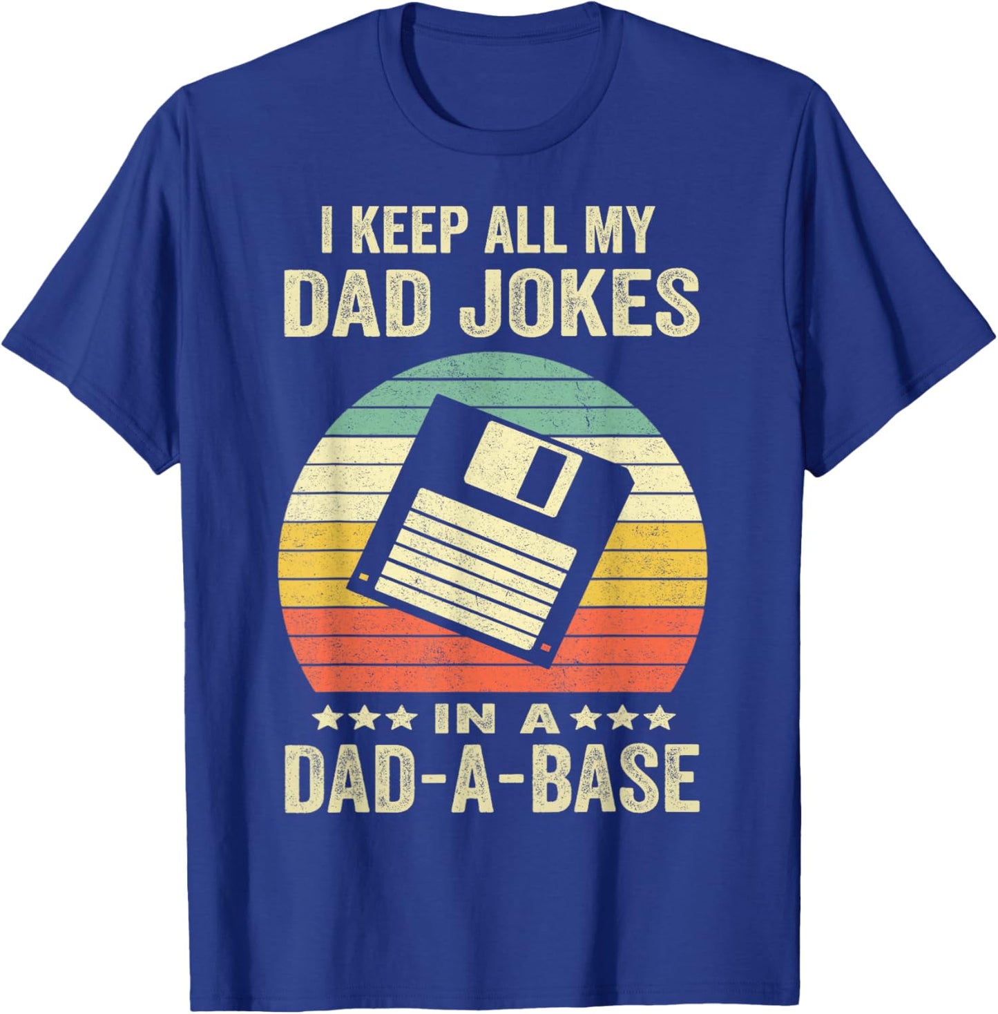 Funny dad Jokes in dad-a-Base Vintage for Father's Day T-Shirt - T-Shirt | Royal
