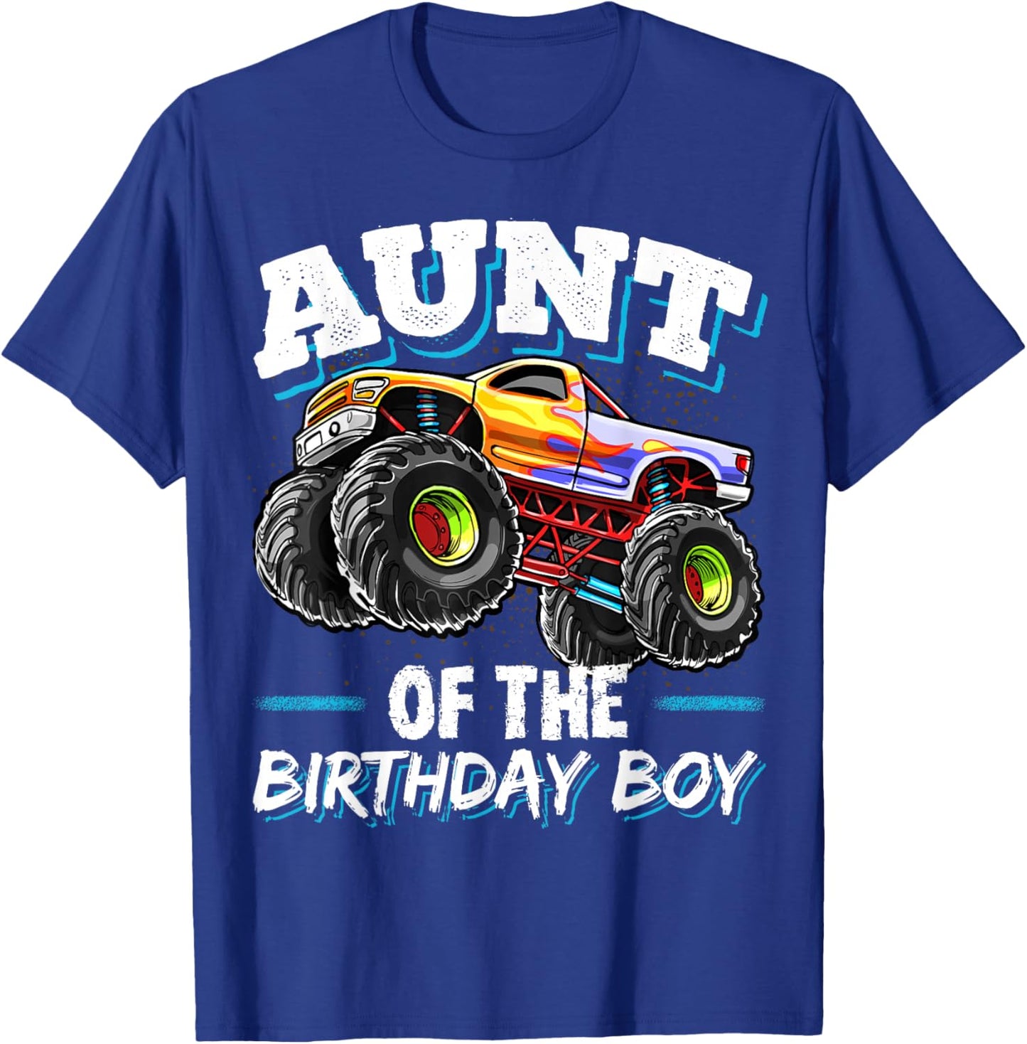 Aunt of the Birthday Boy Monster Truck Birthday Party T-Shirt - T-Shirt | Royal