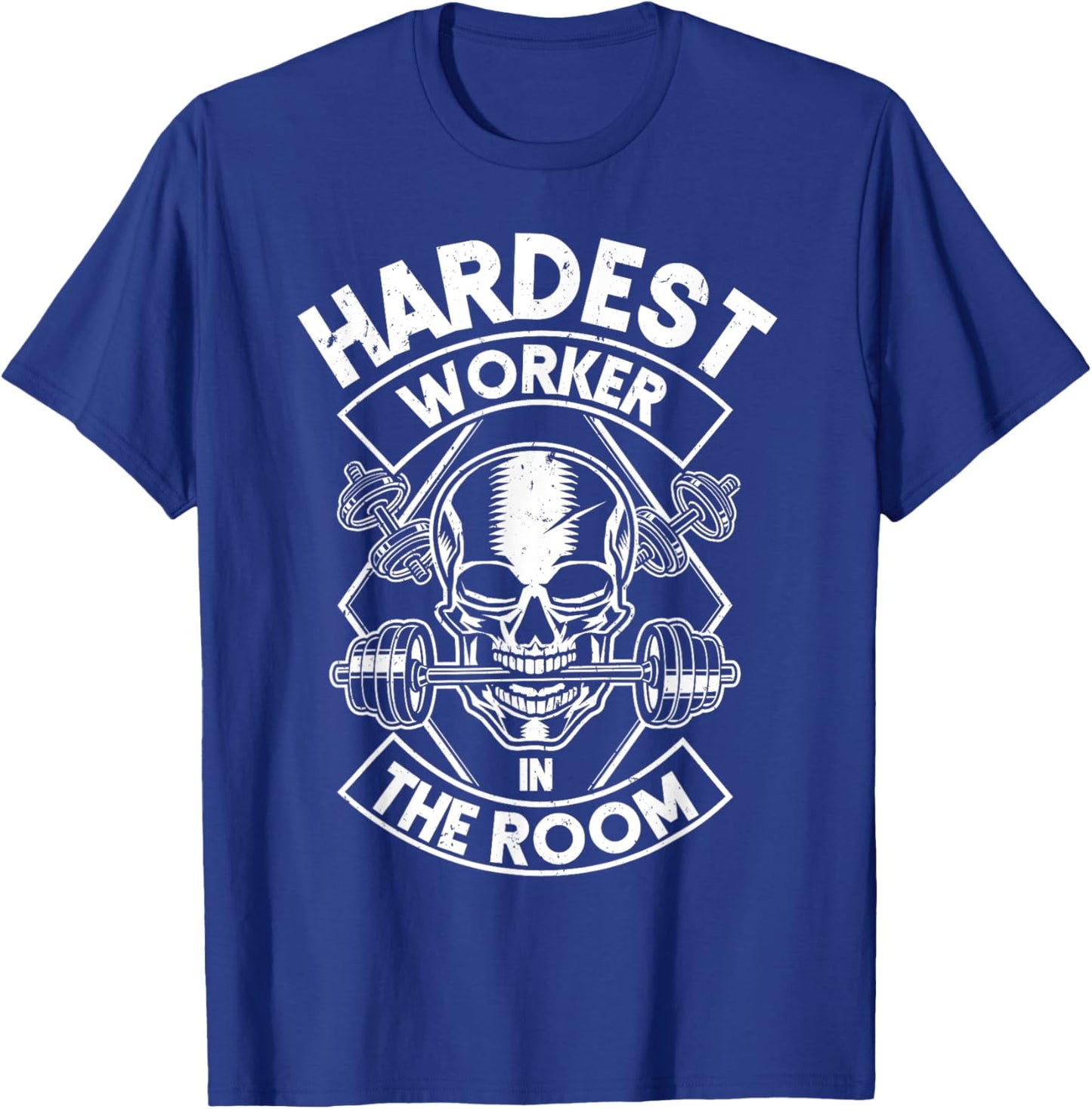 Workout Hardest Worker In The Room T-Shirt - T-Shirt | Royal