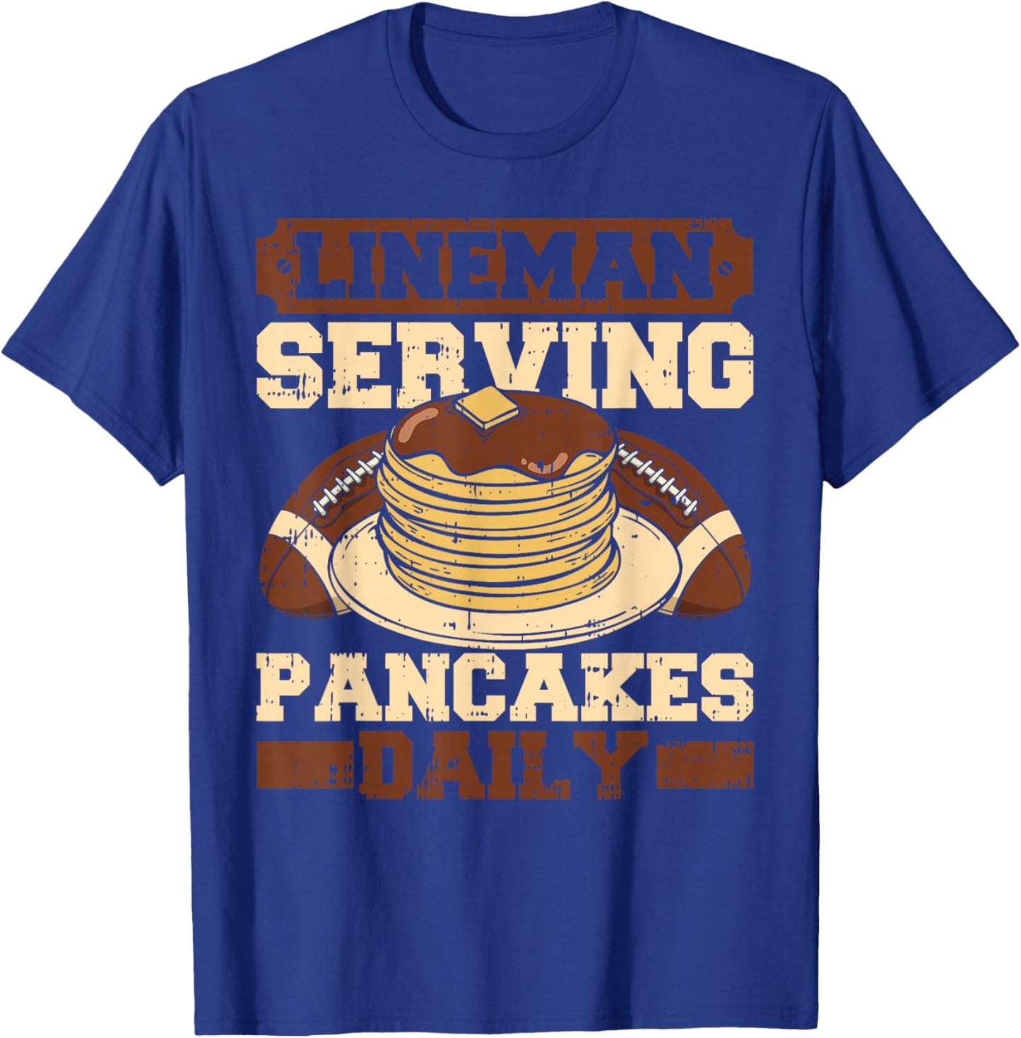 Lineman Serving Pancakes Daily Football Team Player Coach T-Shirt - T-Shirt | Royal