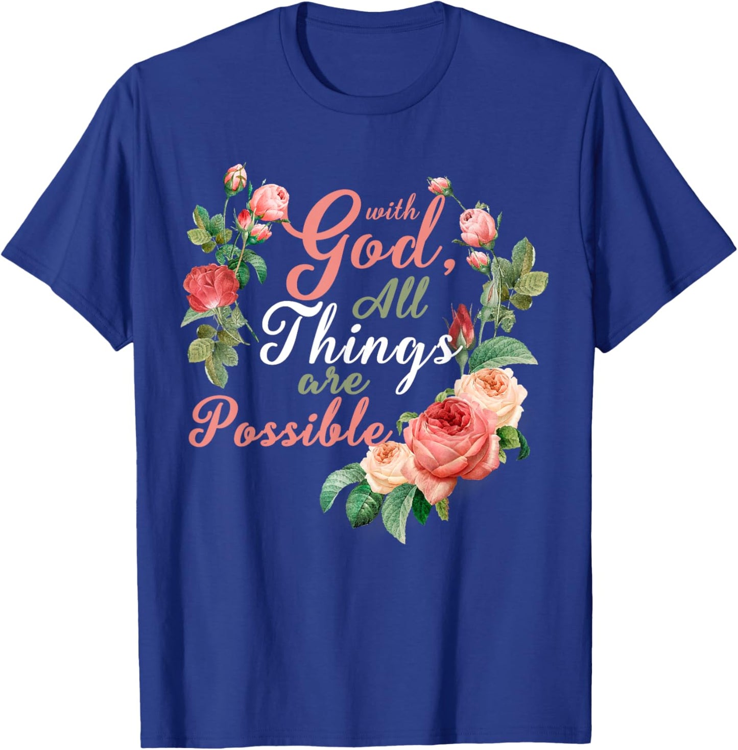 With God All Things Are Possible Prayer Bible Verse T-Shirt - T-Shirt | Royal