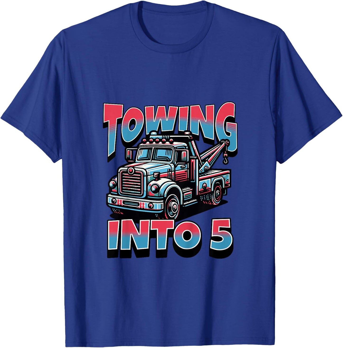 Kids Tow Truck Wrecker Towing Into 5 Year Old 5th Birthday Boy T-Shirt - T-Shirt | Royal