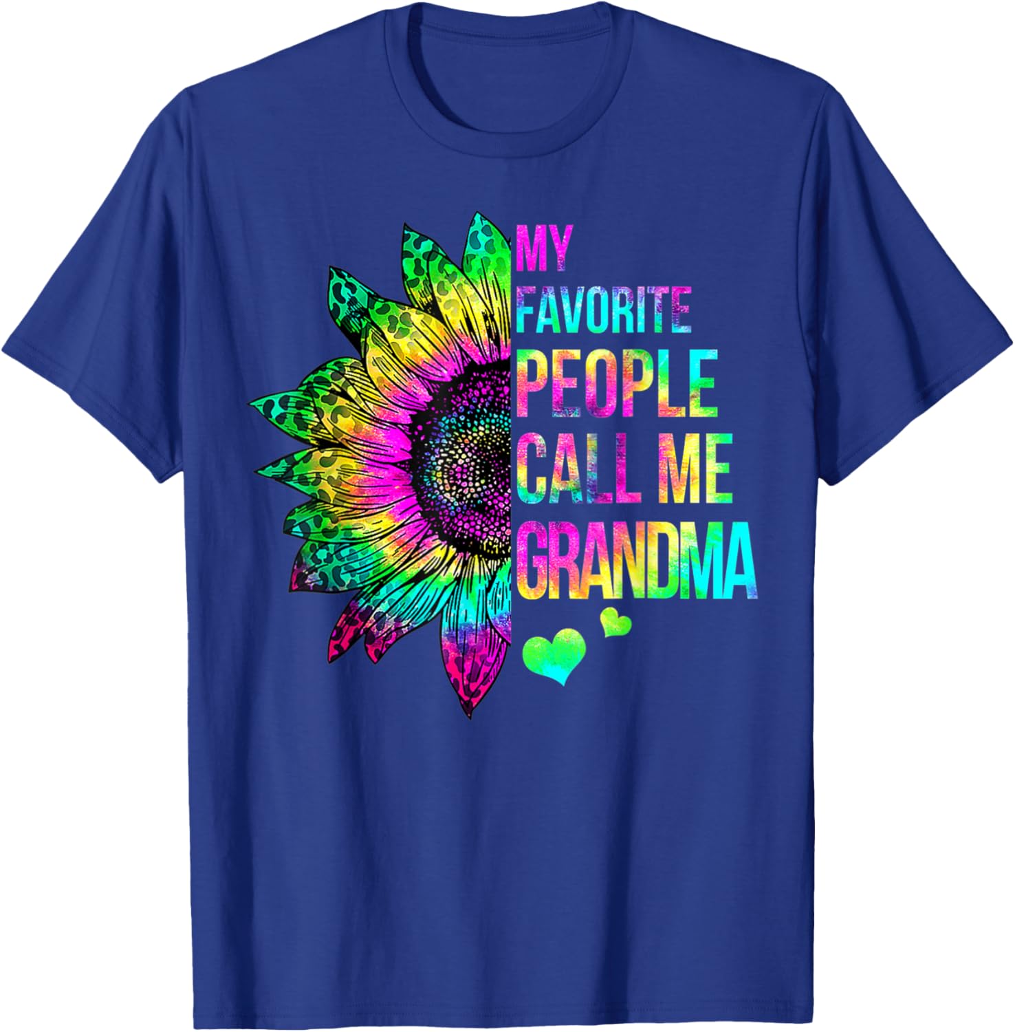 My Favorite People Call Me Grandma Tie Dye Sunflower T-Shirt - T-Shirt | Royal