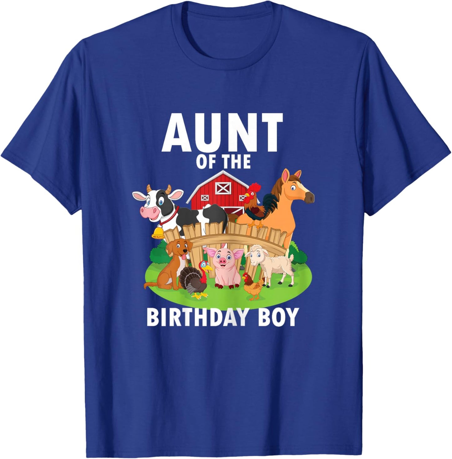 Aunt Of The Birthday Boy Farm Animals Matching Farm Theme T-Shirt - T-Shirt | Royal