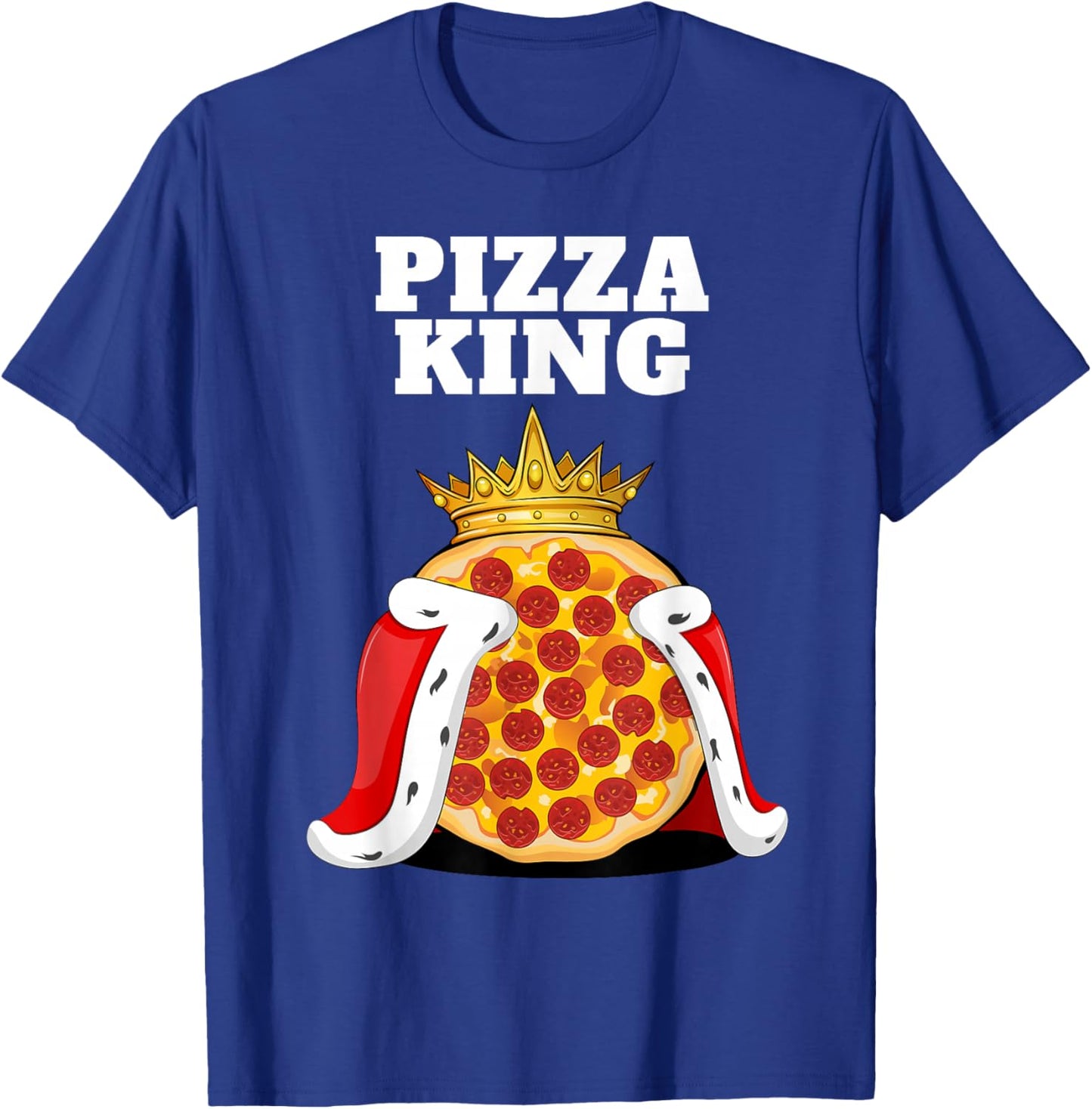 Pizza King Shirt for Pizza Lover | Italian Food Gear Pizza T-Shirt - T-Shirt | Royal