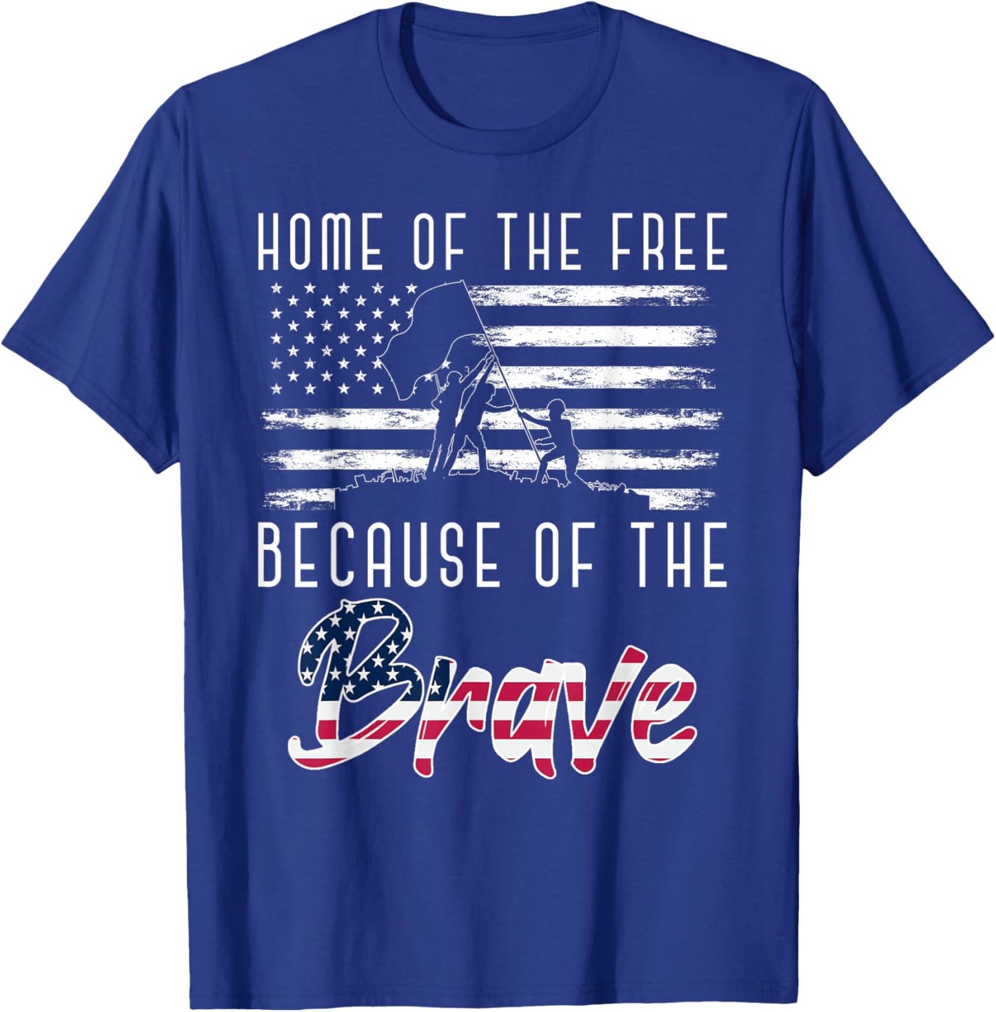 Home Of The Free Because Of The Brave Soldier Army Veteran T-Shirt - T-Shirt | Royal