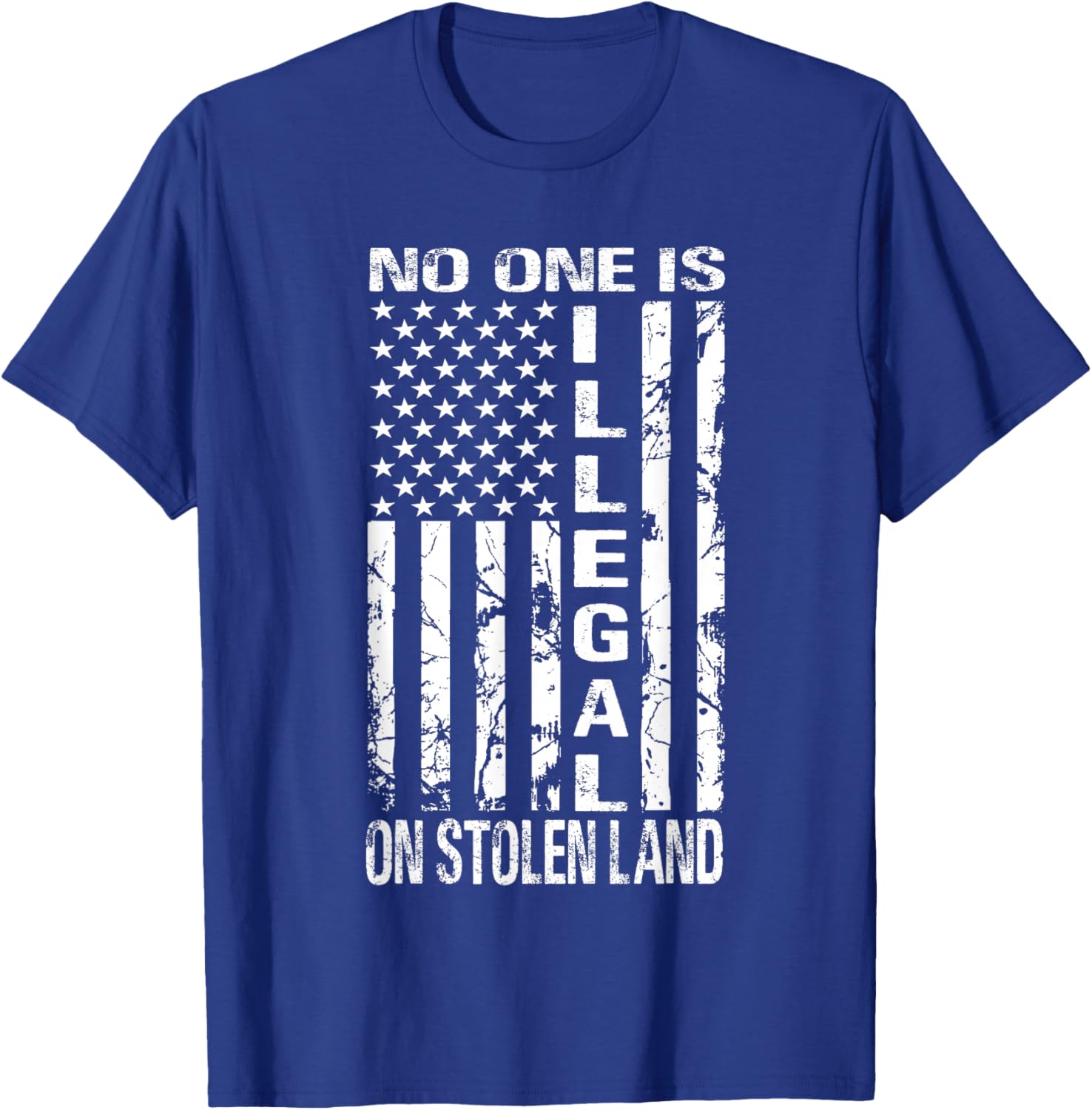No One is Illegal On Stolen Land America Immigrants USA T-Shirt - T-Shirt | Royal