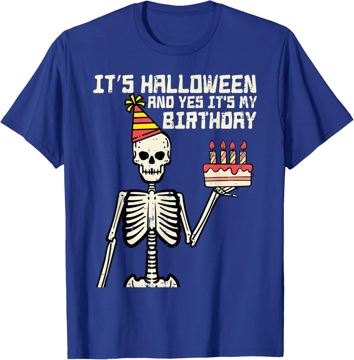 Its Halloween Yes My Birthday Skeleton Costume Men Women Kid T-Shirt - T-Shirt | Royal