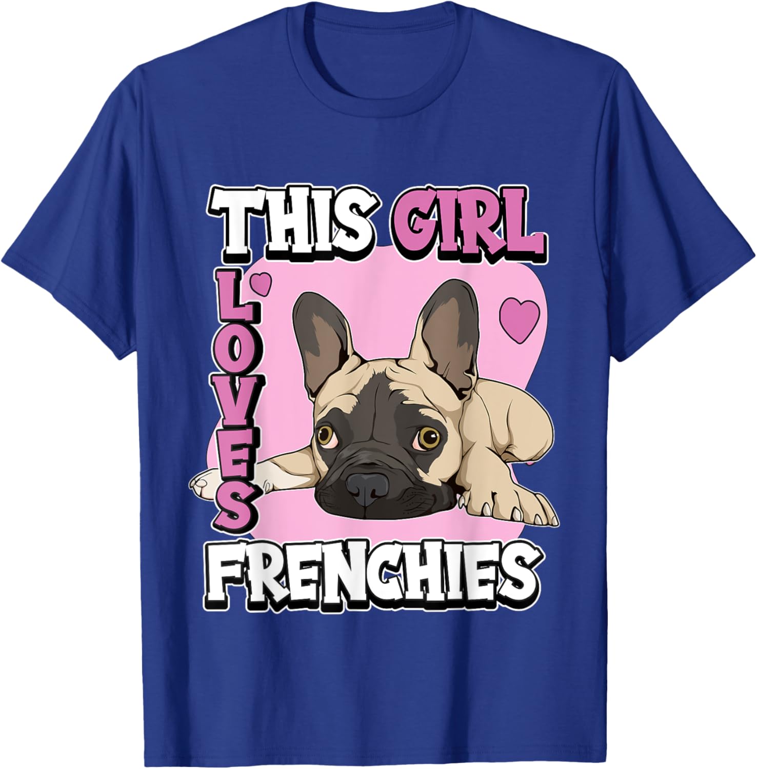 Kids Frenchie Quote This Girl Loves Frenchies French Bulldog T-Shirt - T-Shirt | Royal
