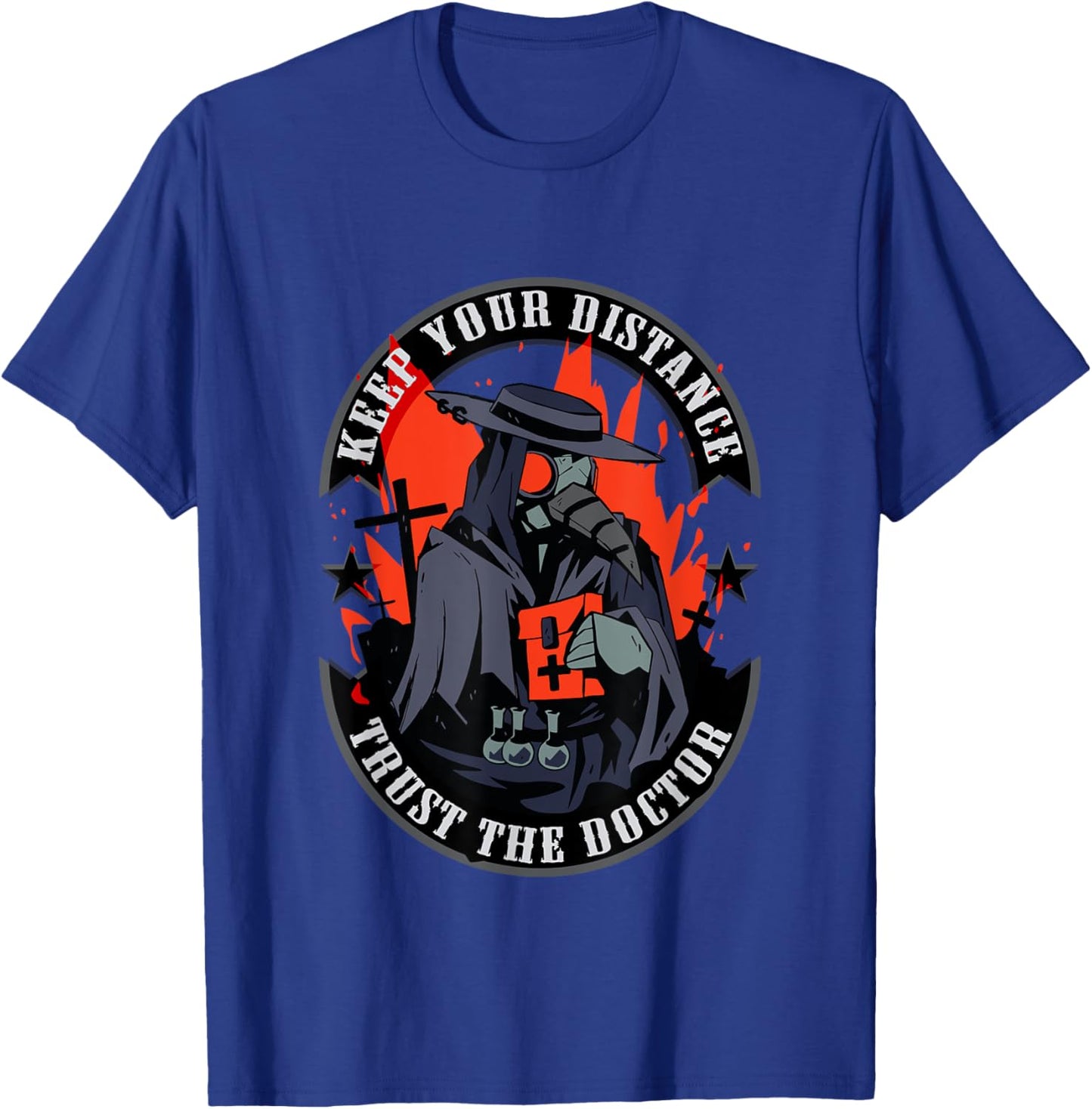 Keep your distance - trust the doctor T-Shirt - T-Shirt | Royal