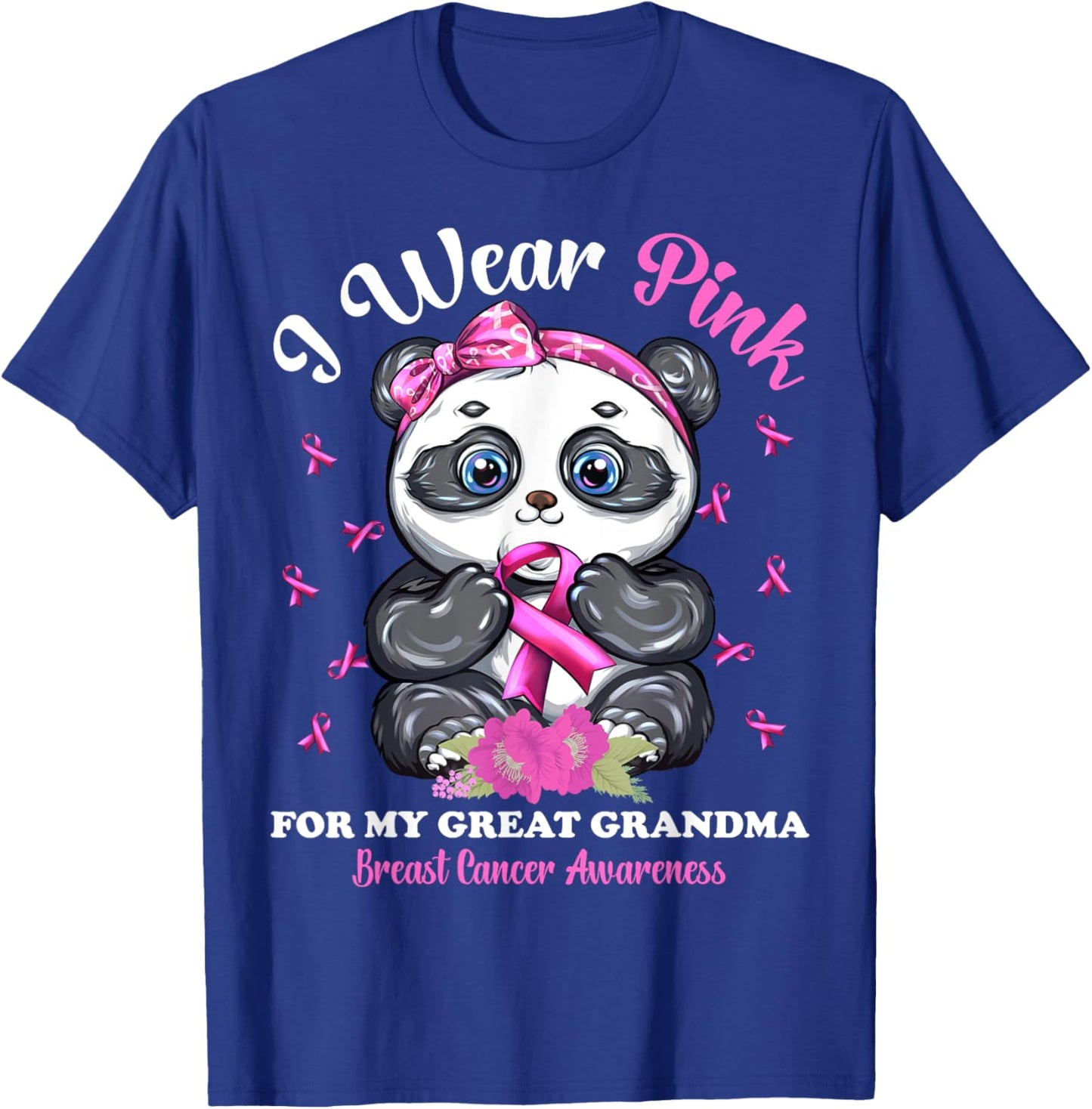 I Wear Pink For My Great Grandma Breast Cancer Awareness T-Shirt - T-Shirt | Royal
