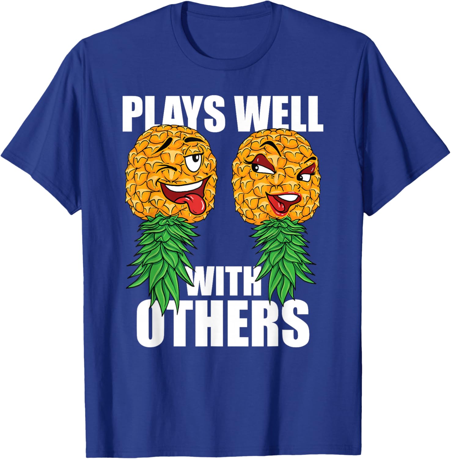Swinger Plays Well With Others Upside Down Pineapple T-Shirt - T-Shirt | Royal