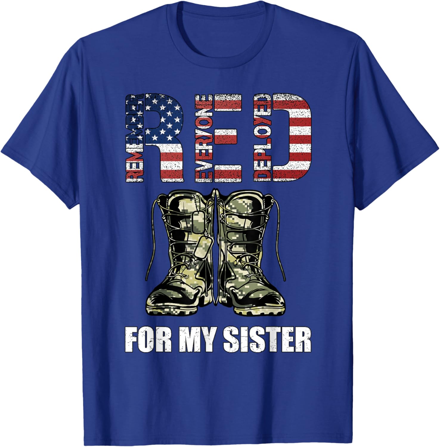 RED Friday For My Sister Remember Everyone Deployed T-Shirt - T-Shirt | Royal