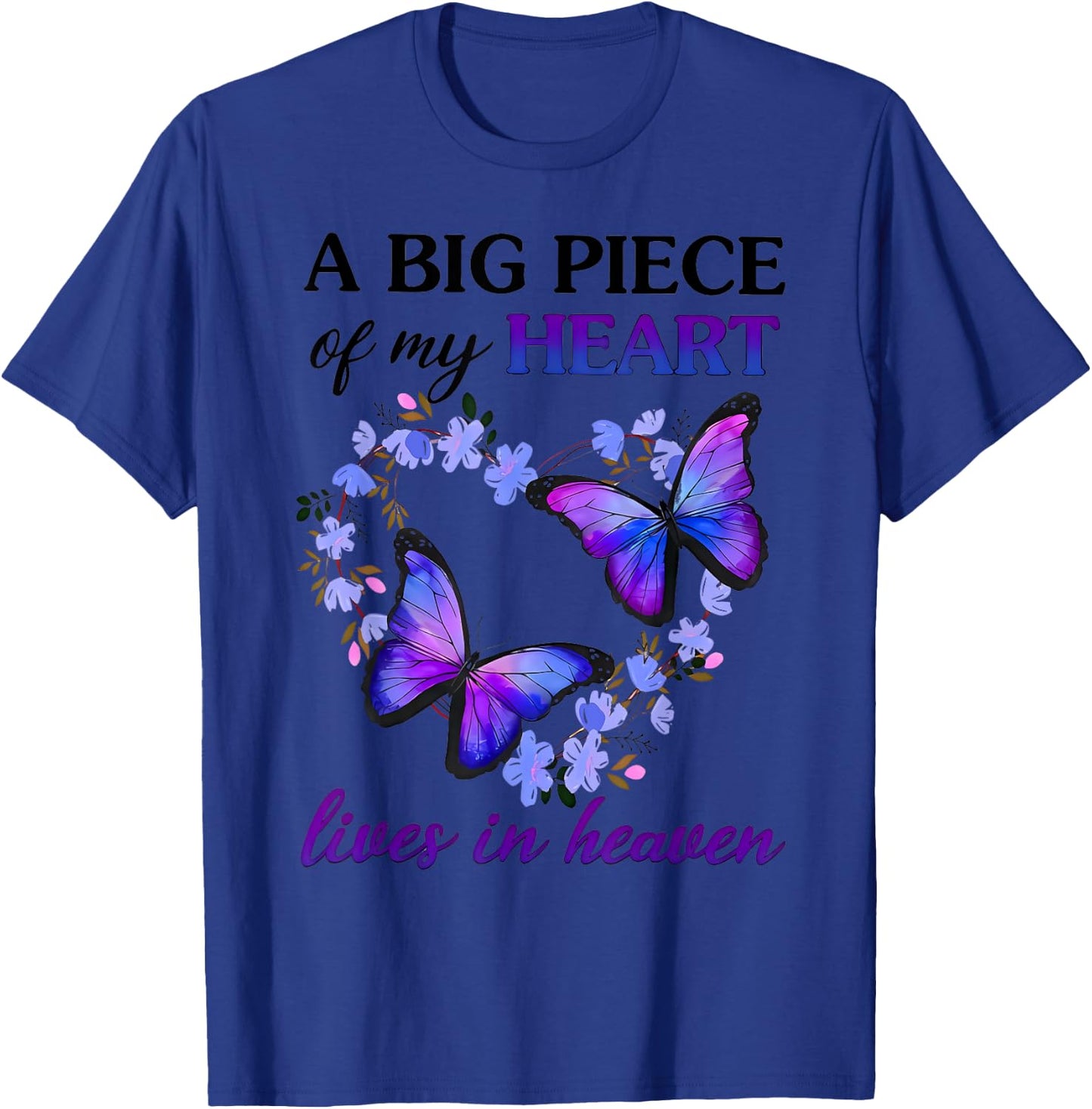 A Big Piece Of My Heart Lives In Heaven Butterfly Heart T-Shirt - T-Shirt | Royal
