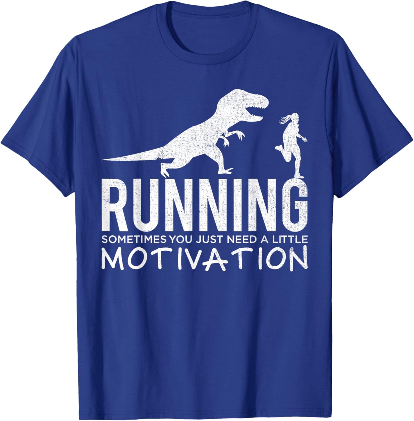Funny T-Rex Dinosaur Art Running Sometimes Motivation T-Shirt - T-Shirt | Royal