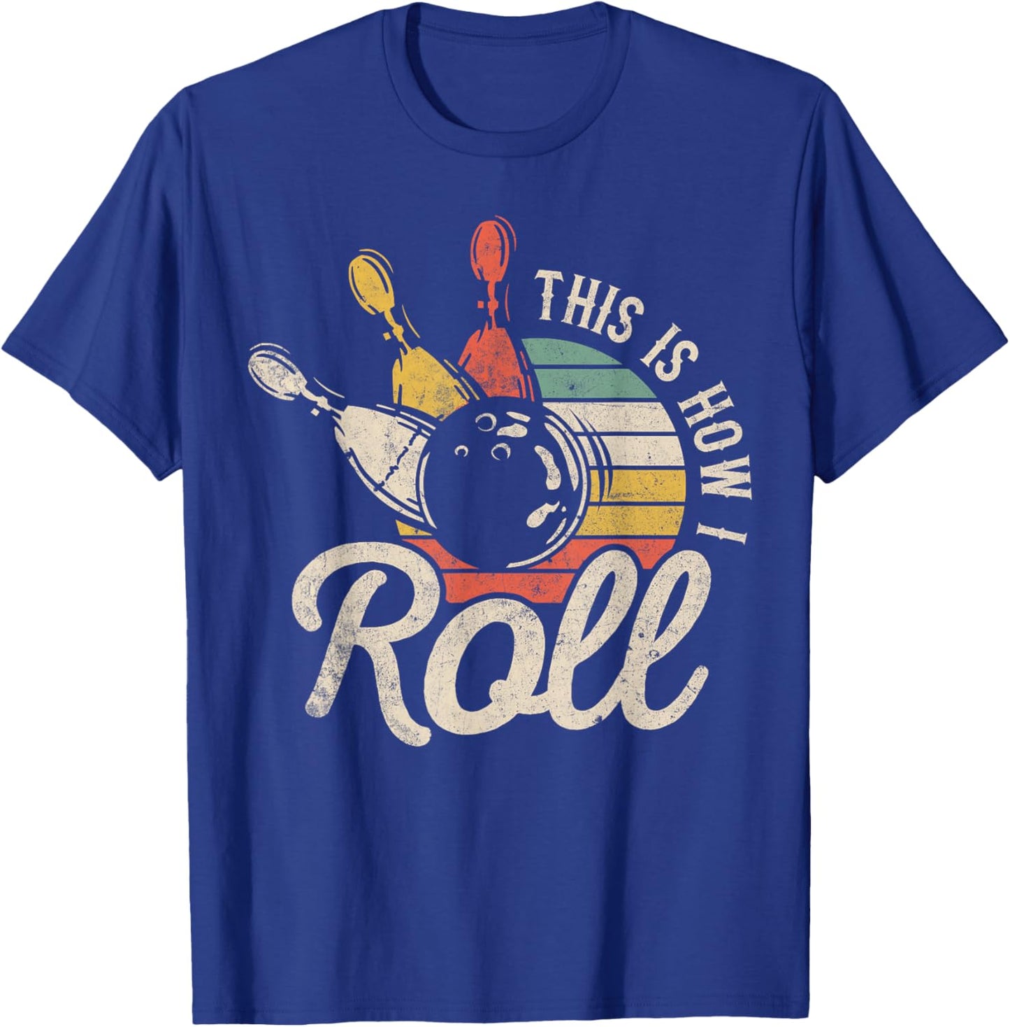 This Is How I Roll Retro Bowling Bowler Funny Gift Cap Sleeve T-Shirt - T-Shirt | Royal