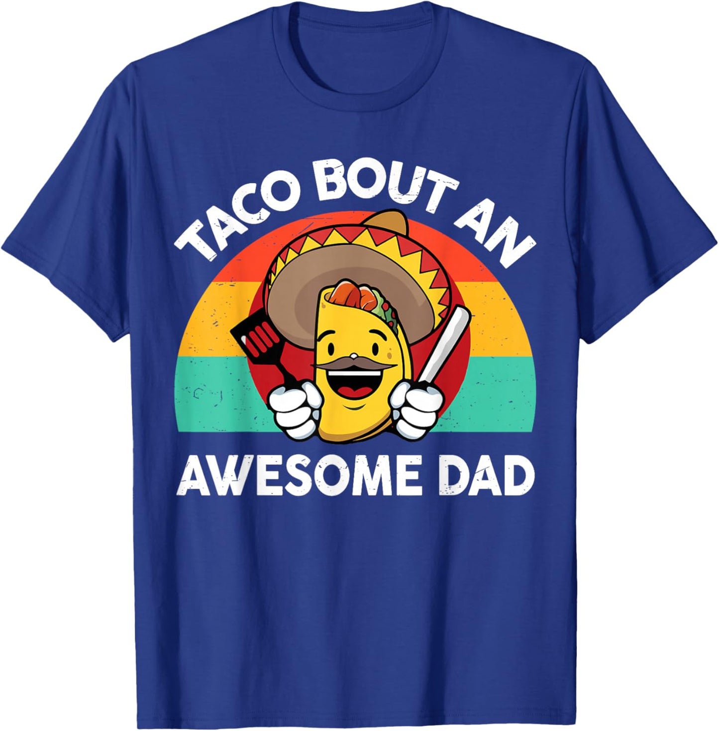 Taco Bout Awesome Dad Cinco De Mayo Funny Mexican Men T-Shirt - T-Shirt | Royal