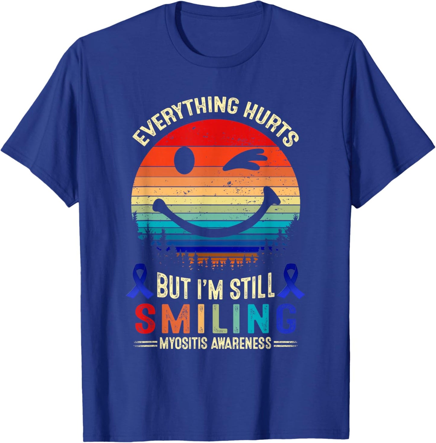 I'm Still Smiling Myositis Awareness T-Shirt - T-Shirt | Royal