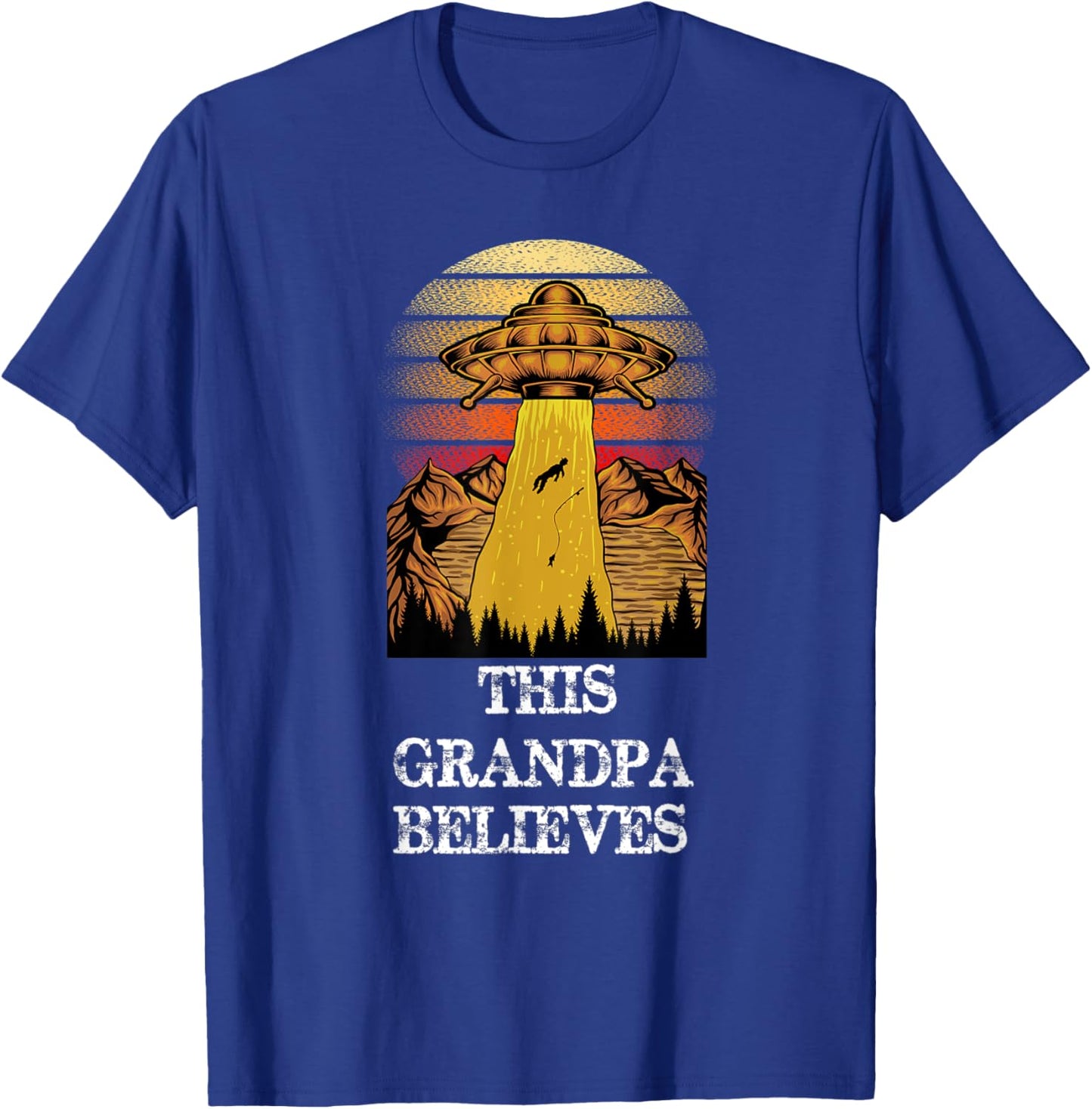 This Grandpa Believes - Funny UFO Alien Conspiracy T-Shirt - T-Shirt | Royal