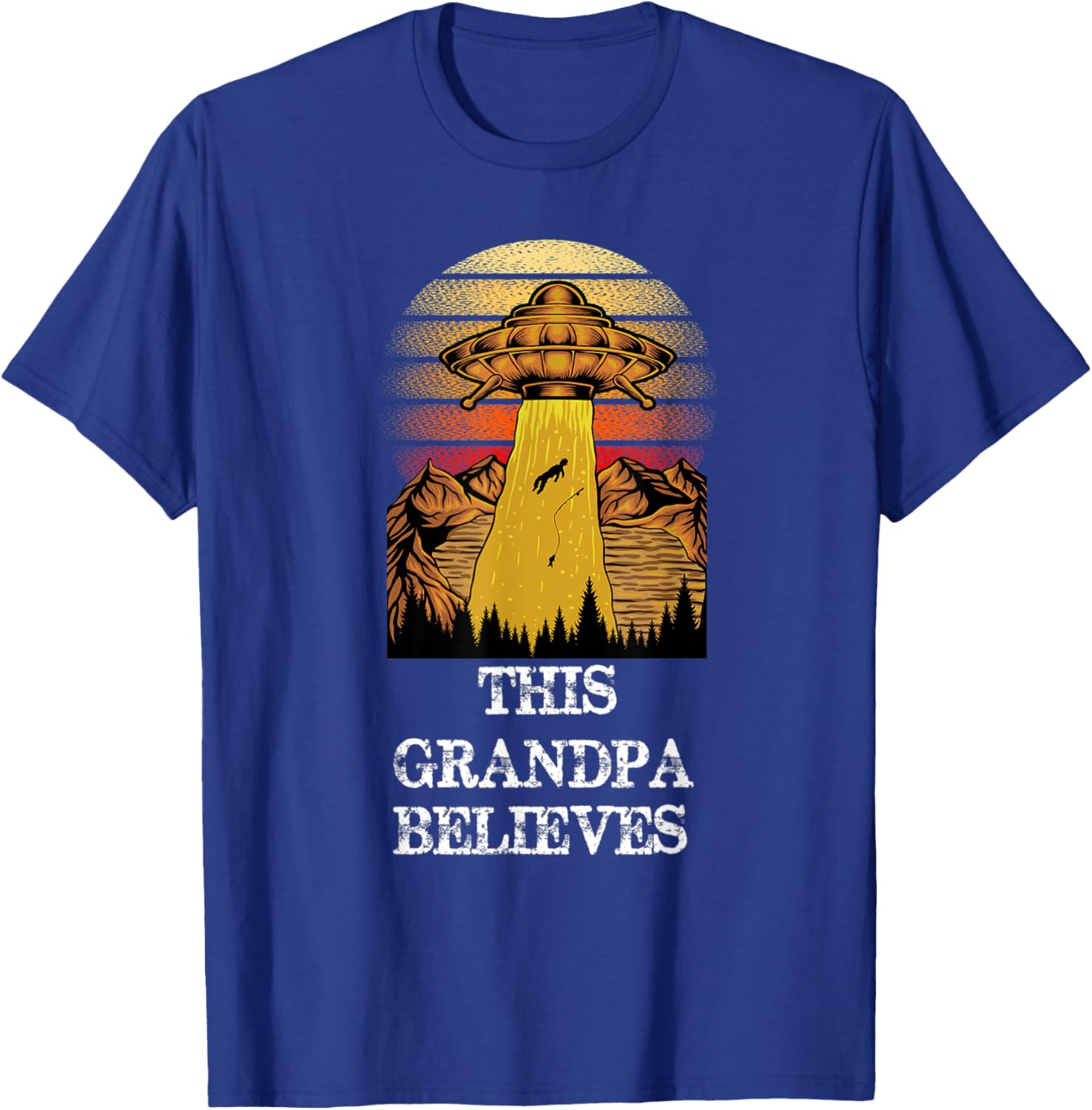 This Grandpa Believes - Funny UFO Alien Conspiracy T-Shirt - T-Shirt | Royal