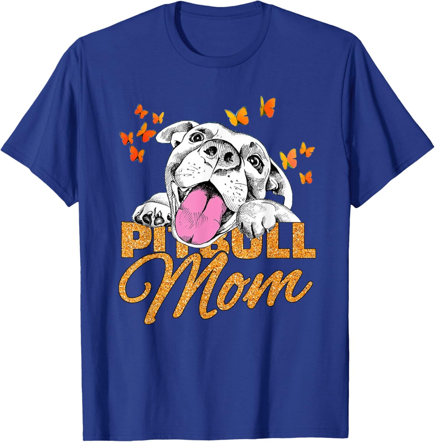 Pitbull Mom Dog Lover Butterfly Cute Blink Gift Women T-Shirt - T-Shirt | Royal