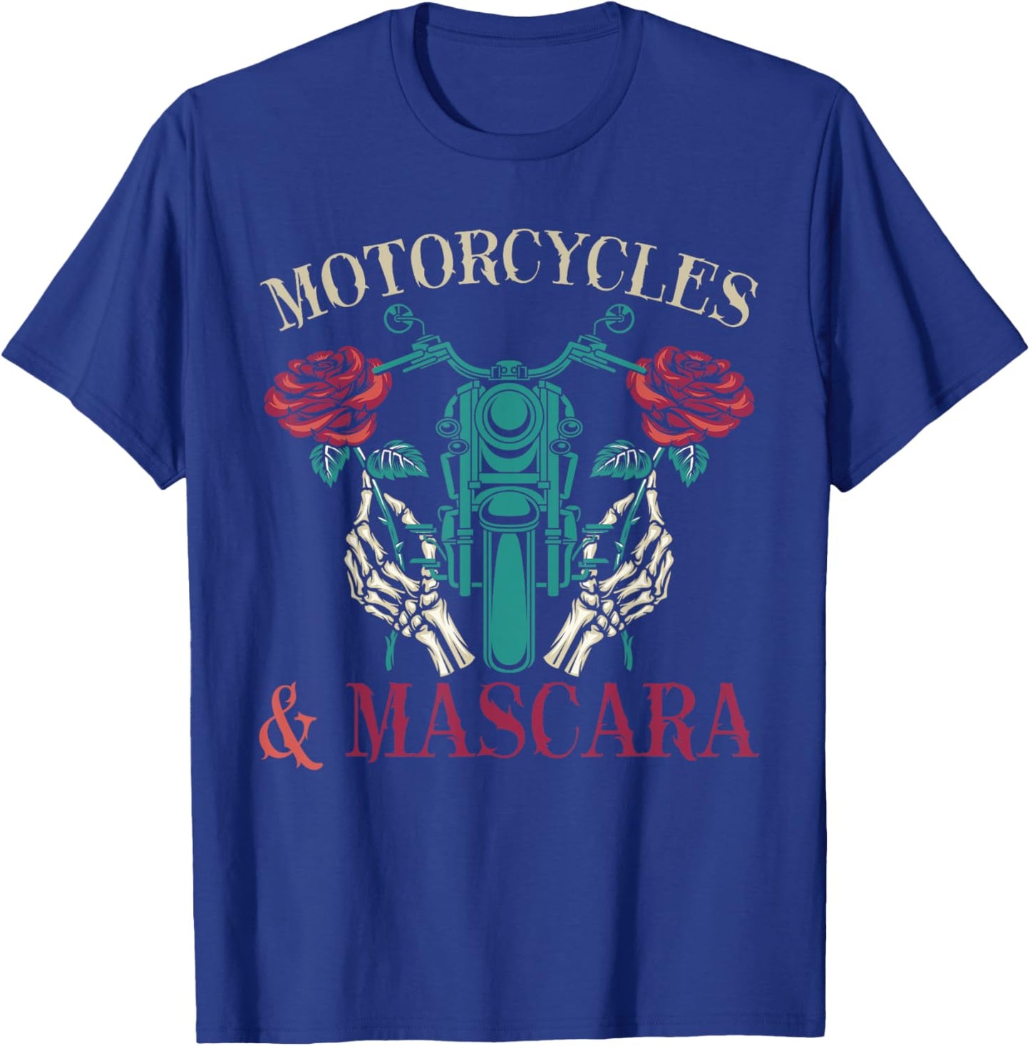 Biking Roses Motorcycle Rider Women Mascara Motorbike Biker T-Shirt - T-Shirt | Royal