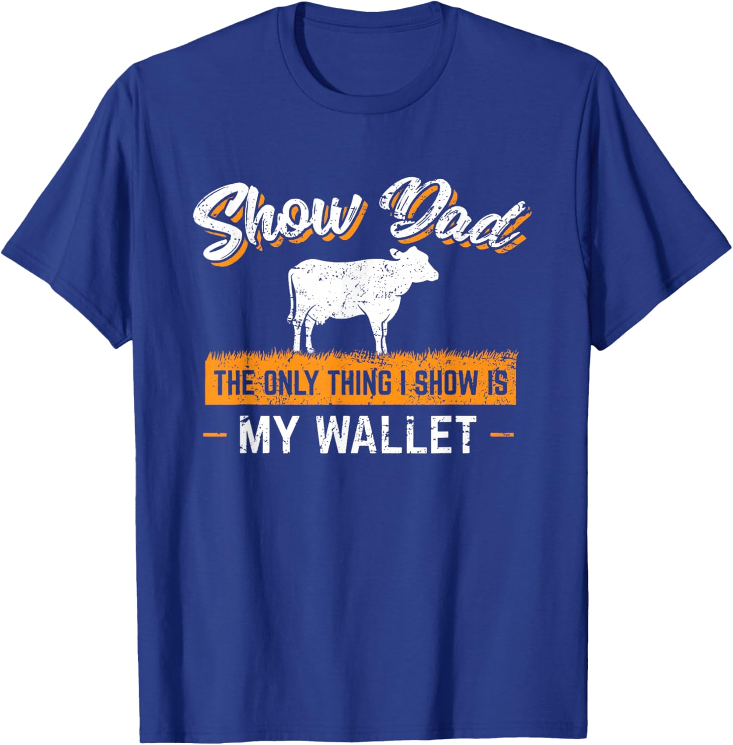 Livestock Show Dad Cattle Show Dad Goat Show Funny T-Shirt - T-Shirt | Royal