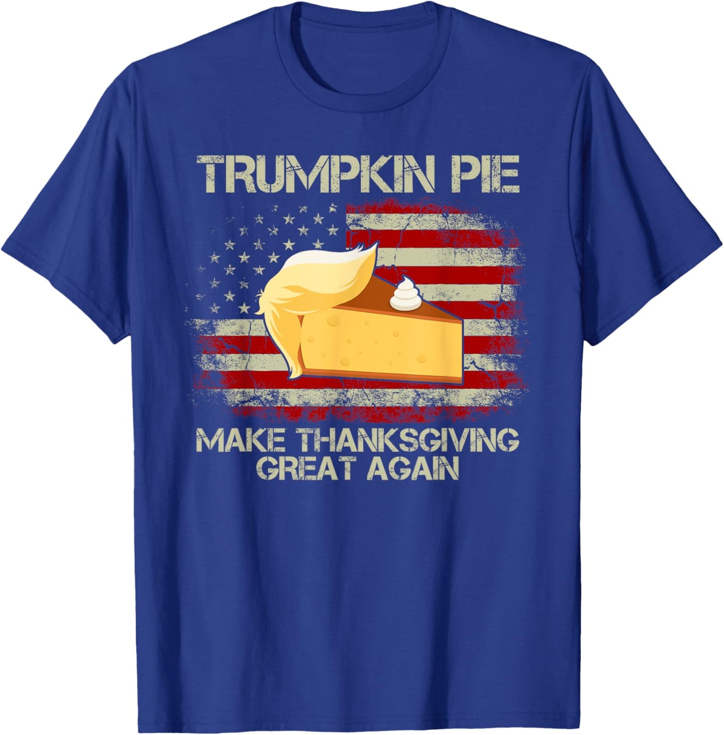 Vintage USA Flag Trumpkin Pie Make Thanksgiving Great Again Men T-Shirt - T-Shirt | Royal