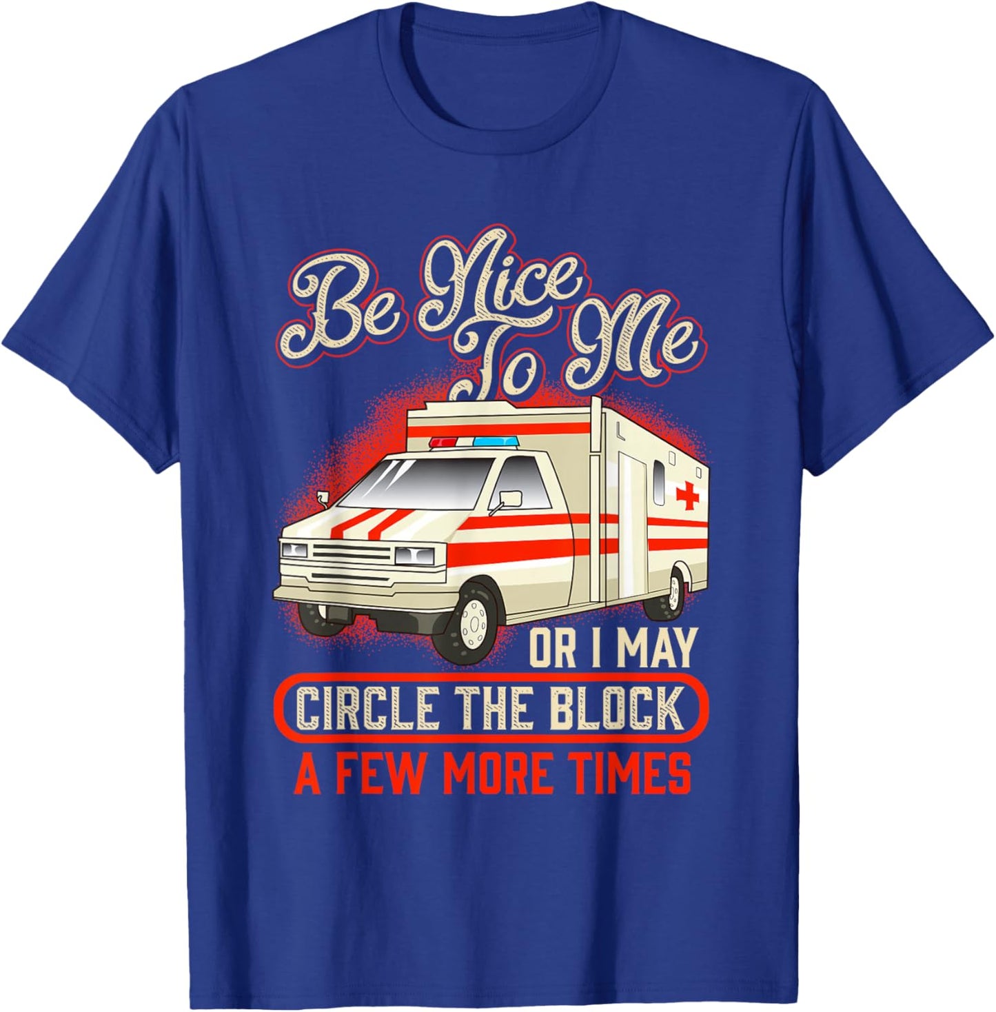 Funny Paramedic EMT Emergency Ambulance EMS Proud AMR T-Shirt - T-Shirt | Royal