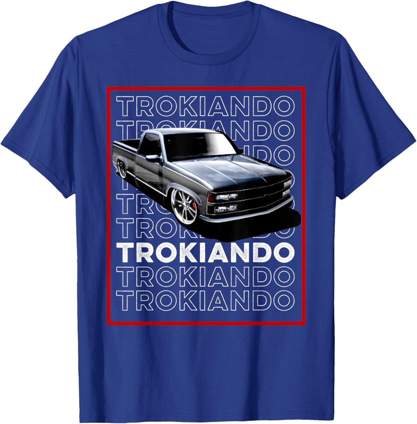 Trokiando 1990s OBS slammed low truck on big wheels art T-Shirt - T-Shirt | Royal