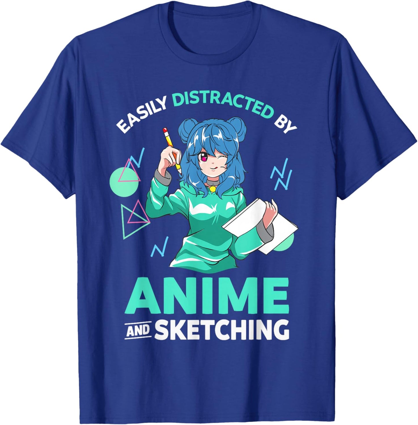 Easily Distracted by Anime and Sketching Anime Girl Drawing T-Shirt - T-Shirt | Royal