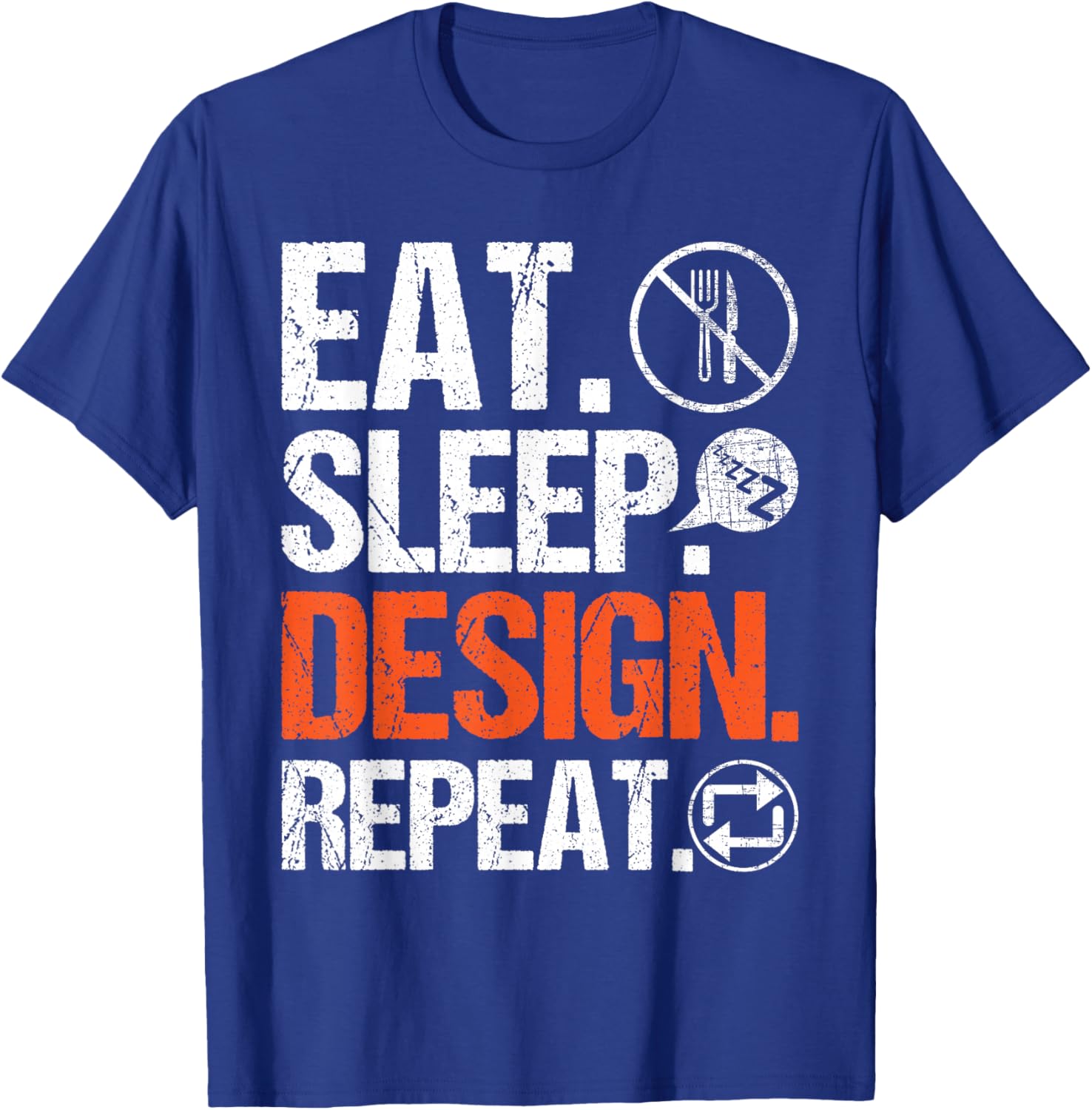 Eat Sleep Design Repeat - Architect Architecture Artwork T-Shirt - T-Shirt | Royal