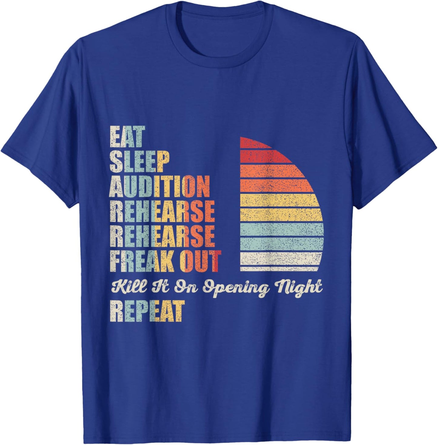 Retro Vintage Funny Theater Musical Life Eat Sleep Theatre T-Shirt - T-Shirt | Royal