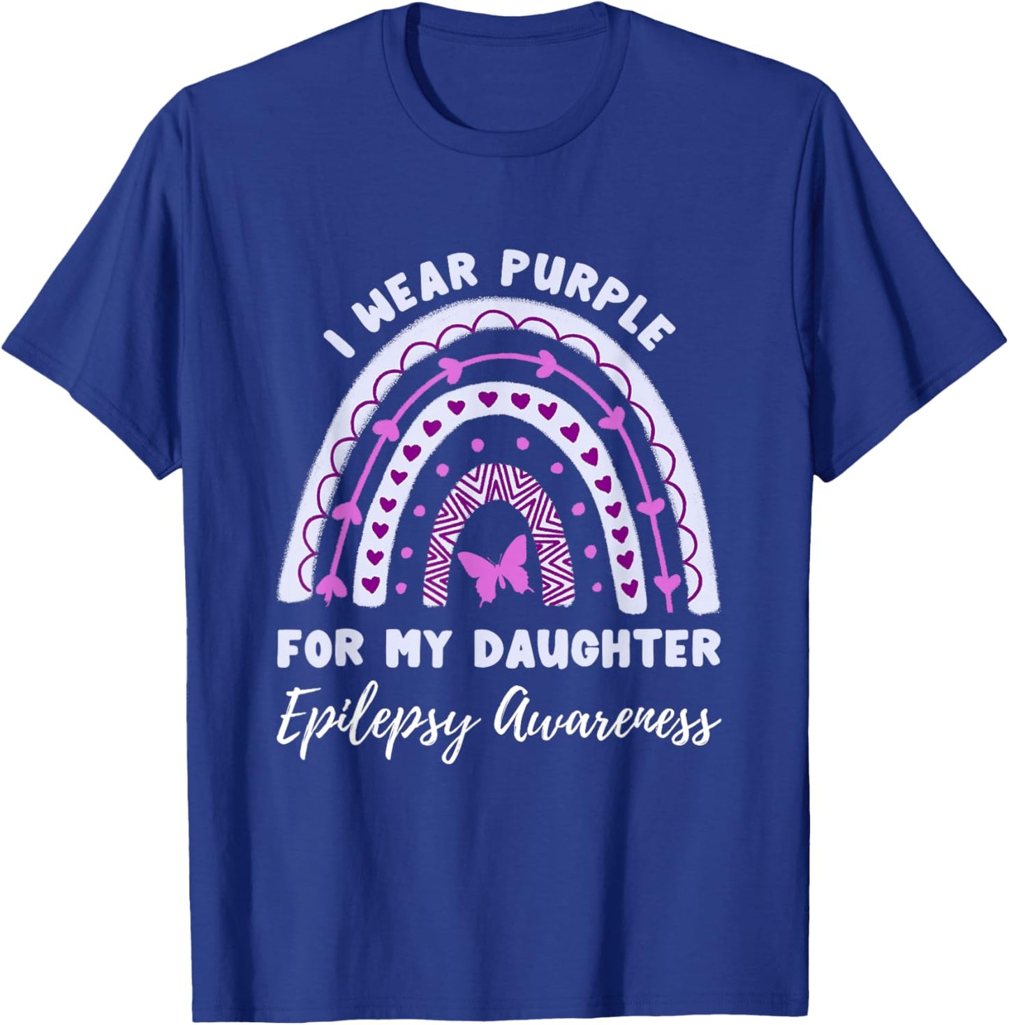 I Wear Purple For My Daughter Epilepsy Awareness Rainbow T-Shirt - T-Shirt | Royal