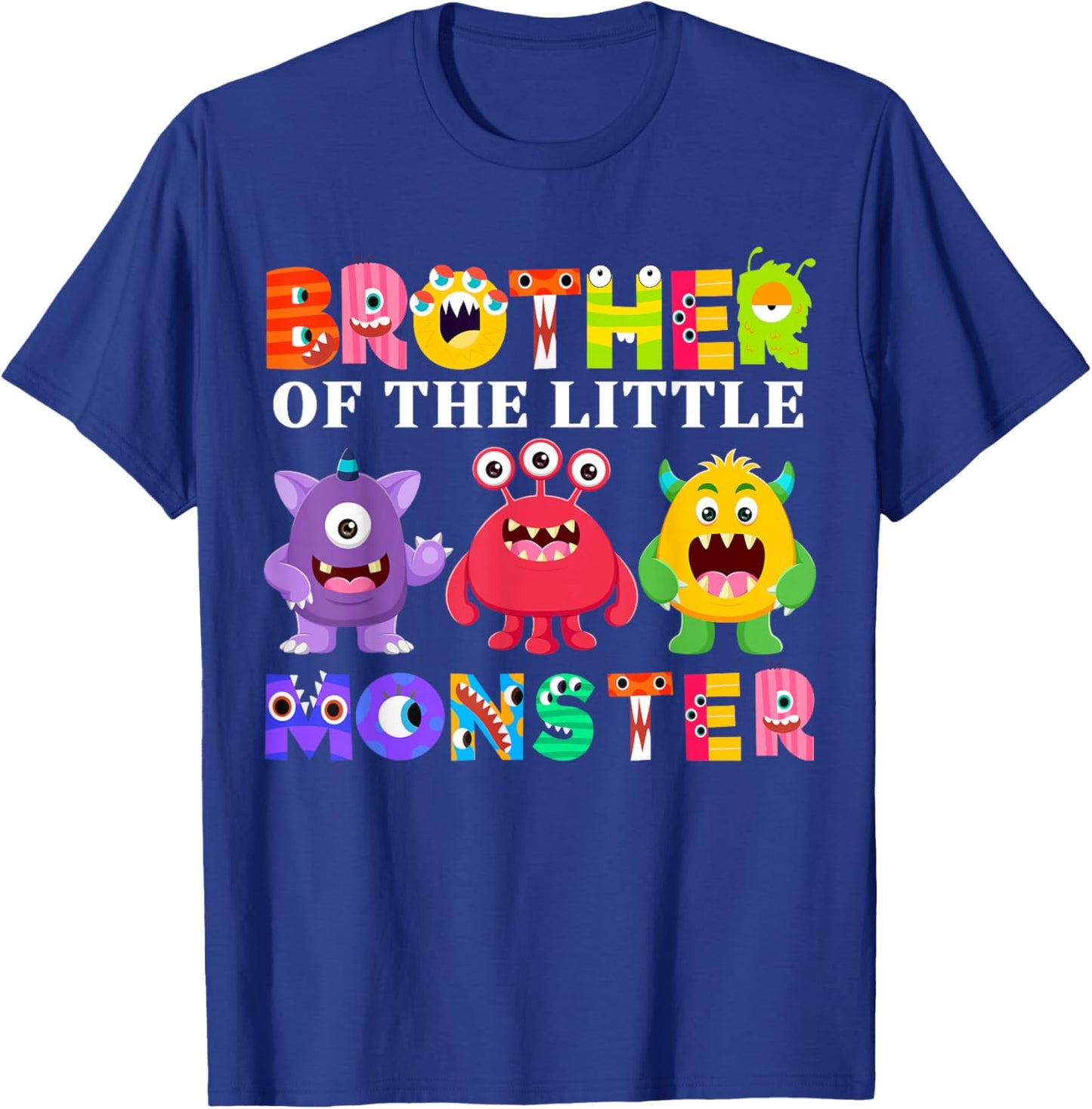 Brother Of The Little Monster Birthday Party Family Monster T-Shirt - T-Shirt | Royal
