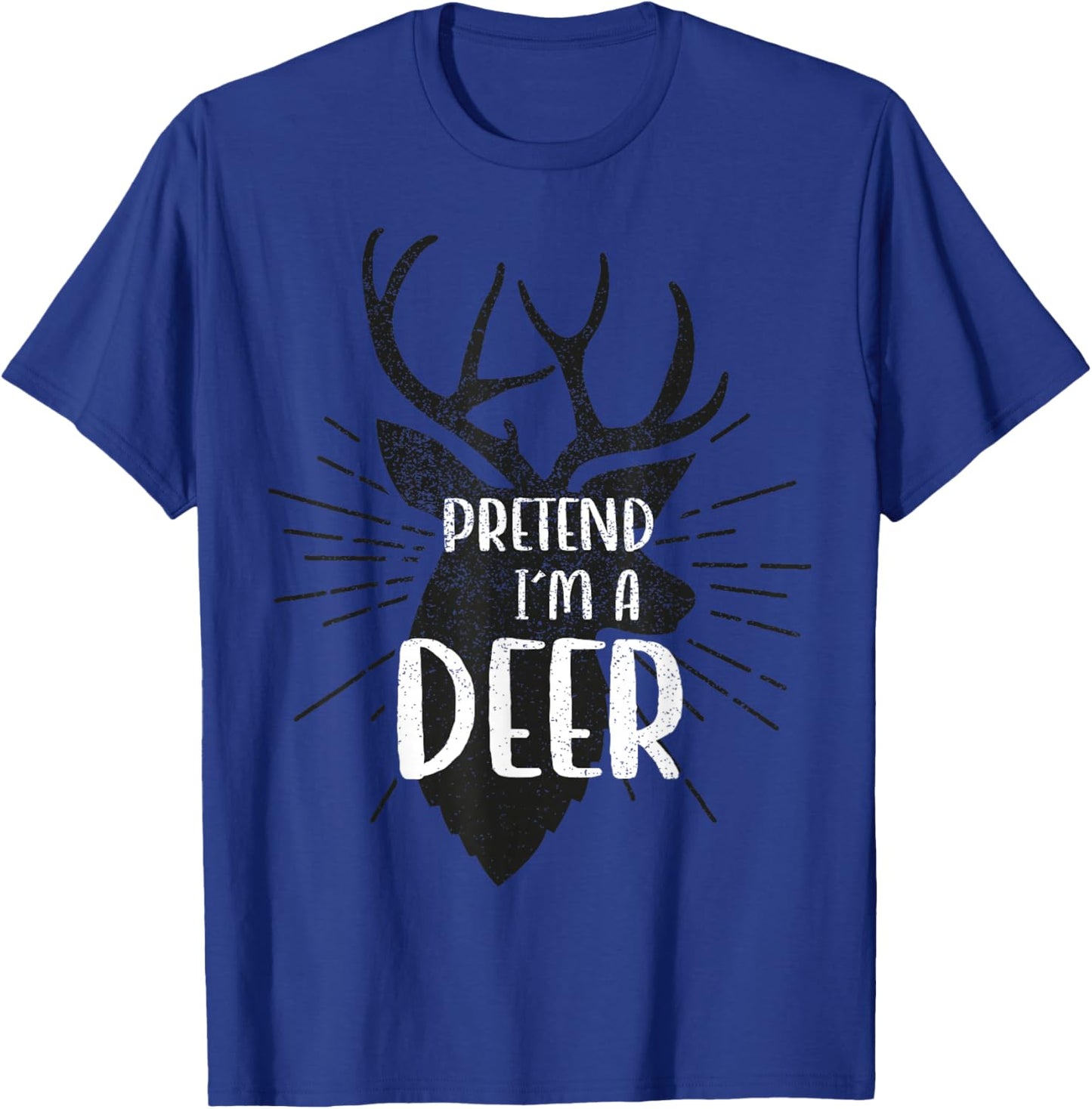 Funny Lazy Halloween Costume - Pretend I'm a Deer T-Shirt - T-Shirt | Royal